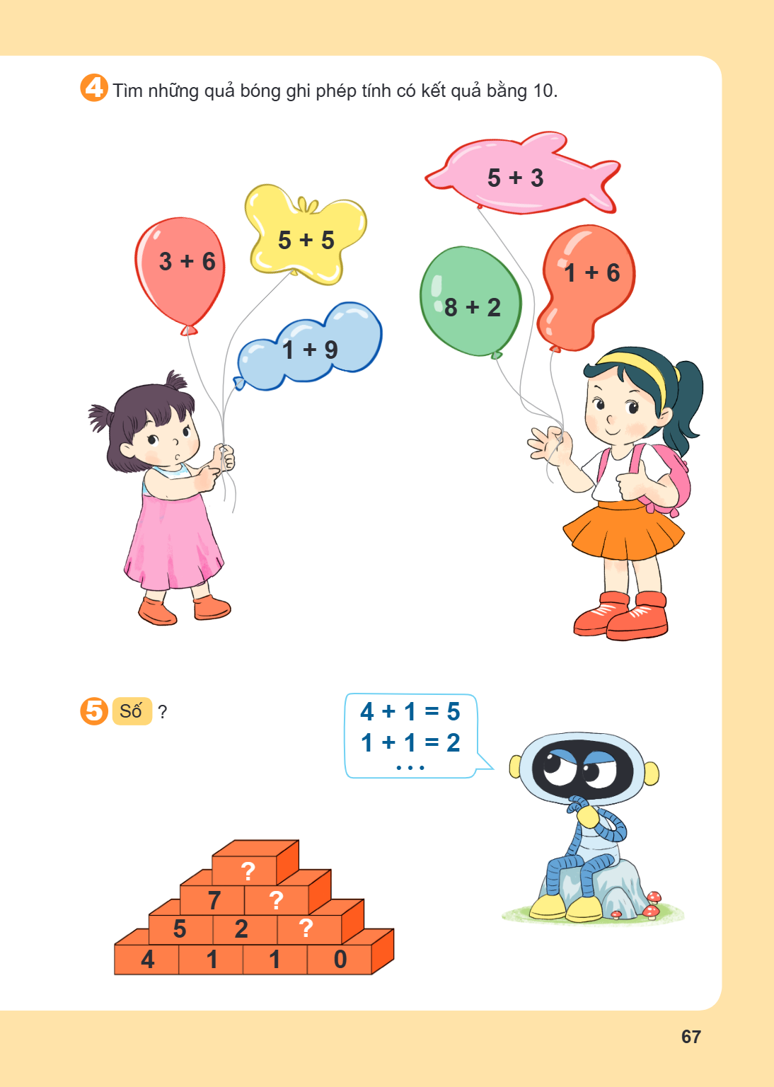 4. Tìm những quả bóng ghi phép tính có kết quả bằng 10. 5. Số ? $4 + 1 = 5$ $1 + 1 = 2$ ...
