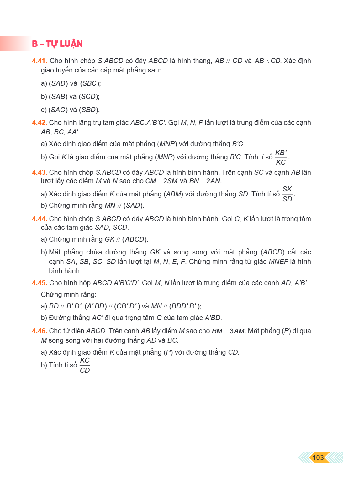 B – TỰ LUẬN 4.41. Cho hình chóp $S.ABCD$ có đáy $ABCD$ là hình thang, $AB // CD$ và $AB < CD$. Xác định giao tuyến của các cặp mặt phẳng sau: a) $(SAD)$ và $(SB