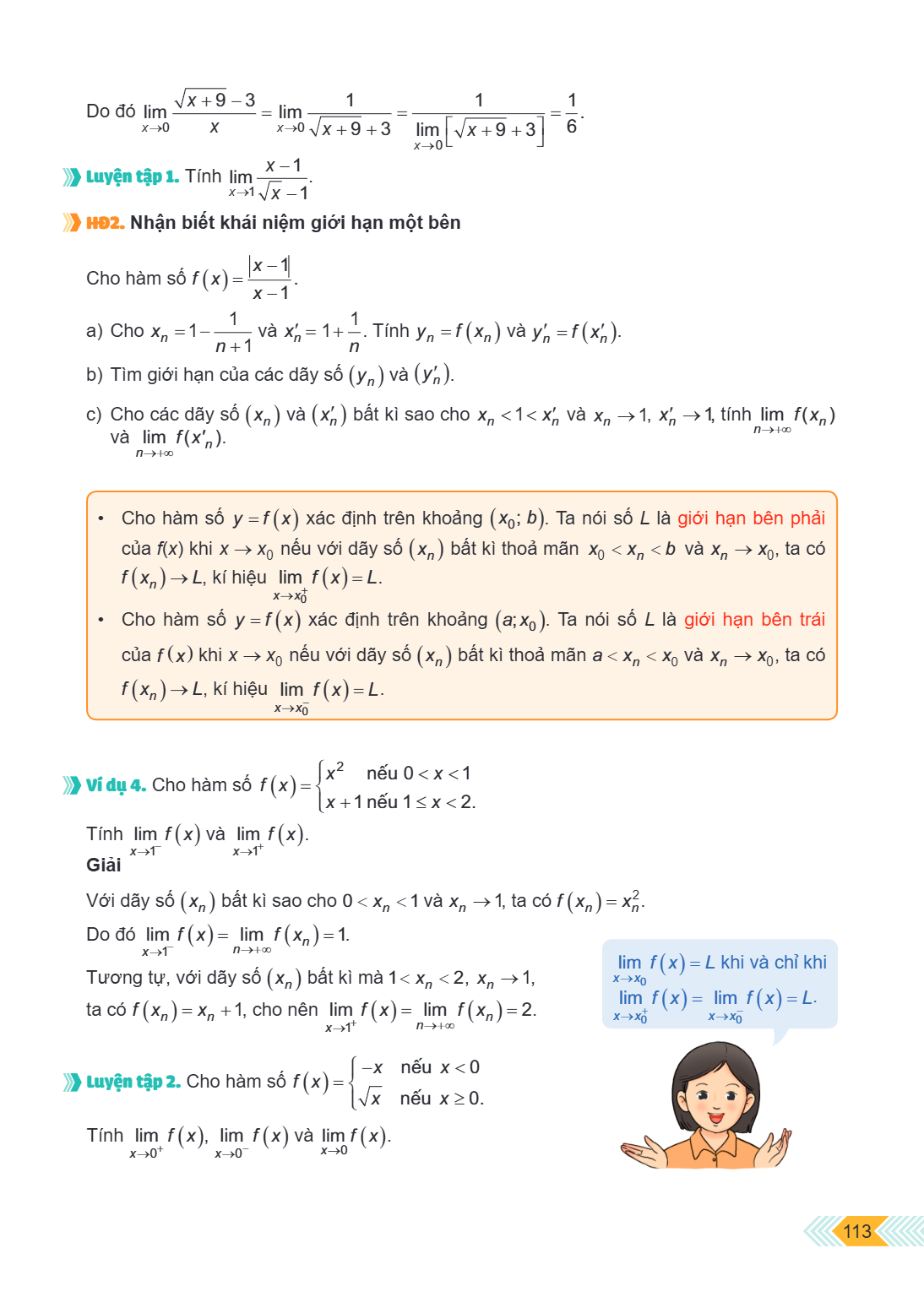 Do đó $\lim \limits_{x \to 0} \frac{\sqrt{x+9}-3}{x} = \lim \limits_{x \to 0} \frac{1}{\sqrt{x+9}+3} = \frac{1}{\lim \limits_{x \to 0} [\sqrt{x+9}+3]} = \frac{1