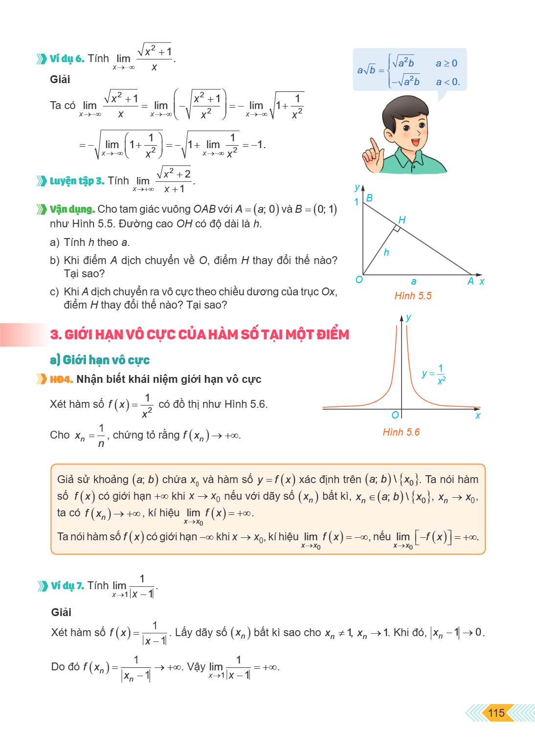 Ví dụ 6. Tính $\lim\limits_{x \to -\infty} \frac{\sqrt{x^2 + 1}}{x}$. Giải Ta có $\lim\limits_{x \to -\infty} \frac{\sqrt{x^2 + 1}}{x} = \lim\limits_{x \to -\in