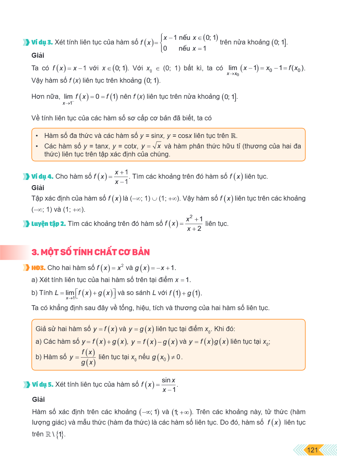 Ví dụ 3. Xét tính liên tục của hàm số $f(x)=\begin{cases} x-1 & \text{nếu } x\in(0;1) \ 0 & \text{nếu } x=1 \end{cases}$ trên nửa khoảng $(0;1]$. Giải Ta có $f(