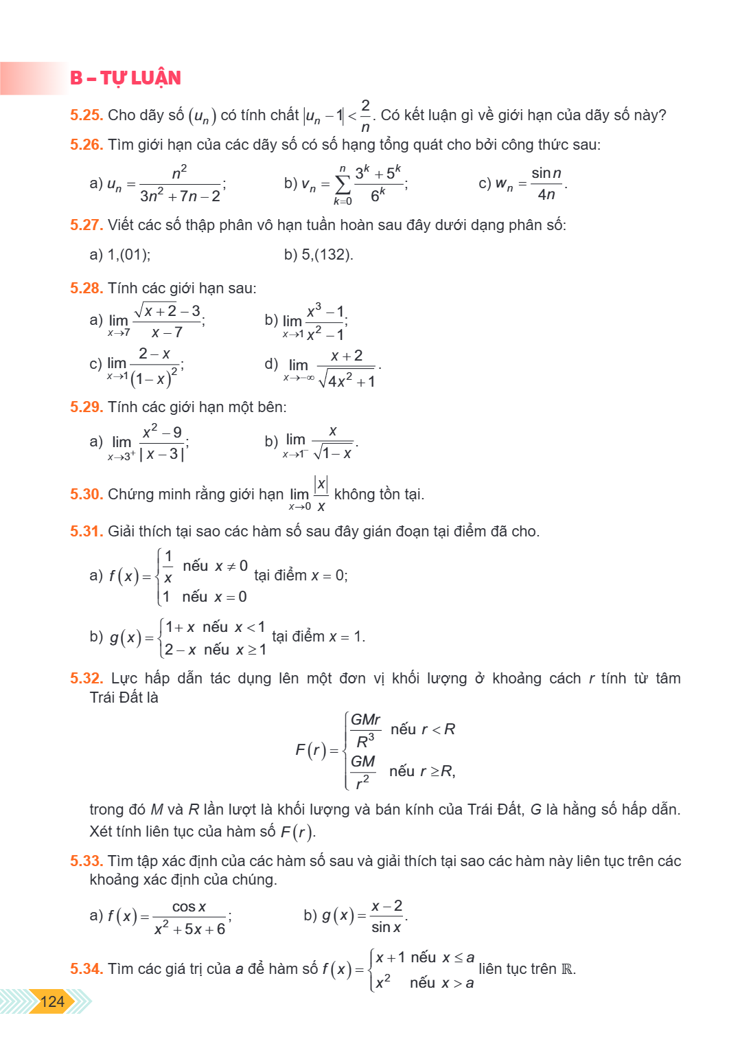 B – TỰ LUẬN 5.25. Cho dãy số $(u_n)$ có tính chất $|u_n - 1| < \frac{2}{n}$. Có kết luận gì về giới hạn của dãy số này? 5.26. Tìm giới hạn của các dãy số có số 