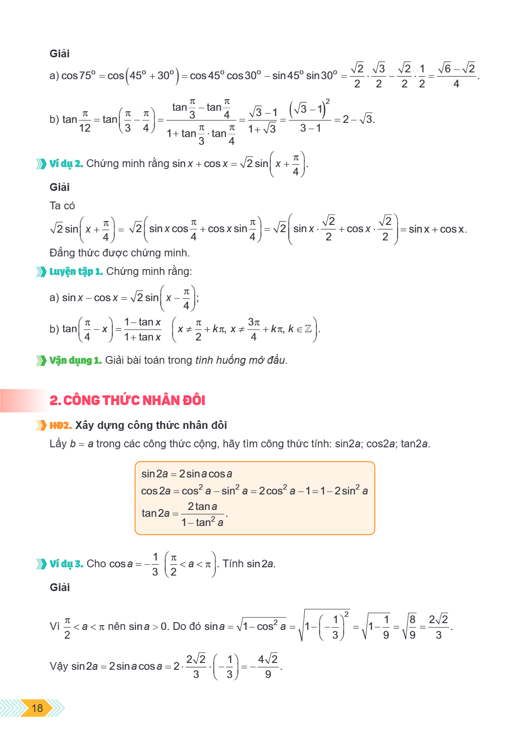 Giải a) $\cos 75^{\circ} = \cos (45^{\circ} + 30^{\circ}) = \cos 45^{\circ} \cos 30^{\circ} - \sin 45^{\circ} \sin 30^{\circ} = \frac{\sqrt{2}}{2} \cdot \frac{\