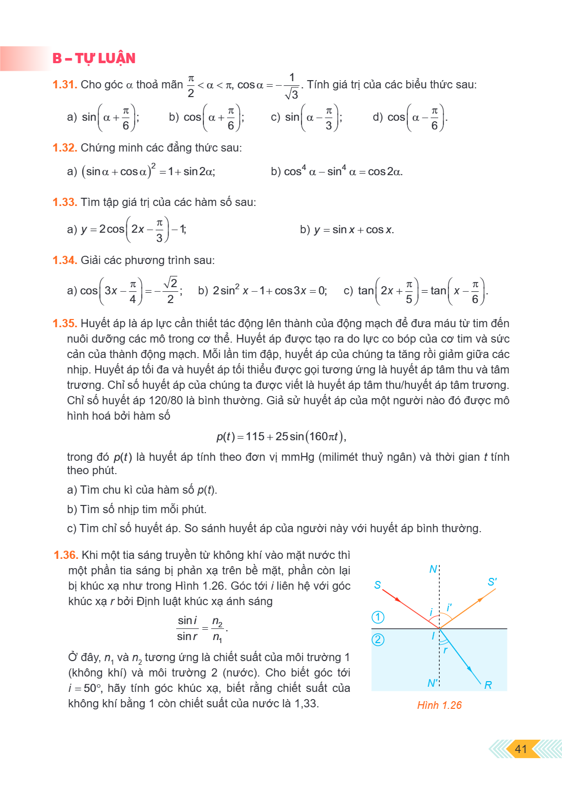 B – TỰ LUẬN 1.31. Cho góc $\alpha$ thoả mãn $\frac{\pi}{2} < \alpha < \pi$, $\cos \alpha = -\frac{1}{\sqrt{3}}$. Tính giá trị của các biểu thức sau: a) $\sin\le