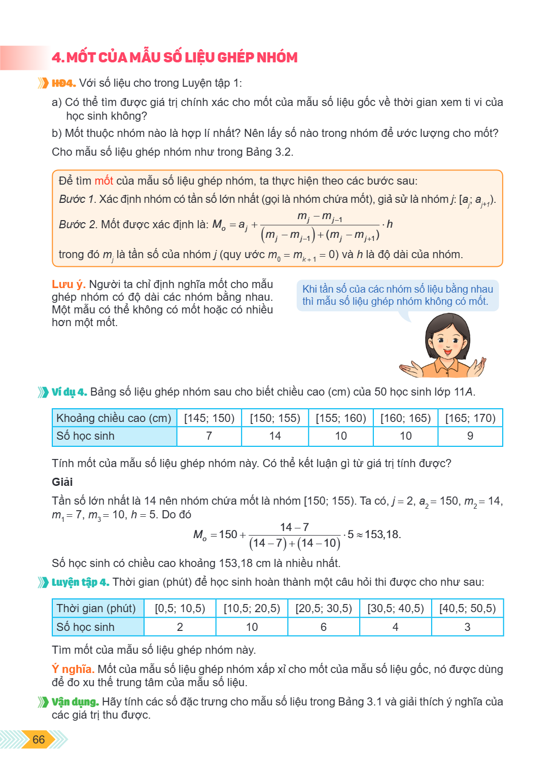 4. MỐT CỦA MẪU SỐ LIỆU GHÉP NHÓM HD4. Với số liệu cho trong Luyện tập 1: a) Có thể tìm được giá trị chính xác cho mốt của mẫu số liệu gốc về thời gian xem ti vi