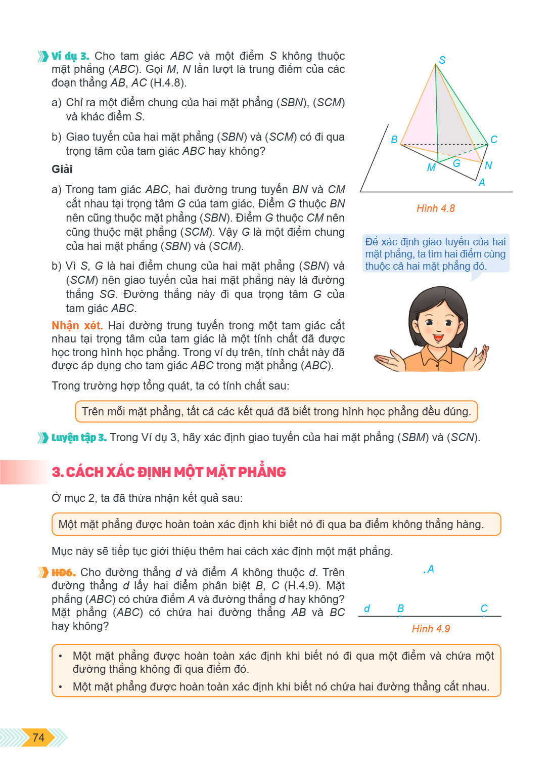 Ví dụ 3. Cho tam giác $ABC$ và một điểm $S$ không thuộc mặt phẳng $(ABC)$. Gọi $M, N$ lần lượt là trung điểm của các đoạn thẳng $AB, AC$ (H.4.8). a) Chỉ ra một 