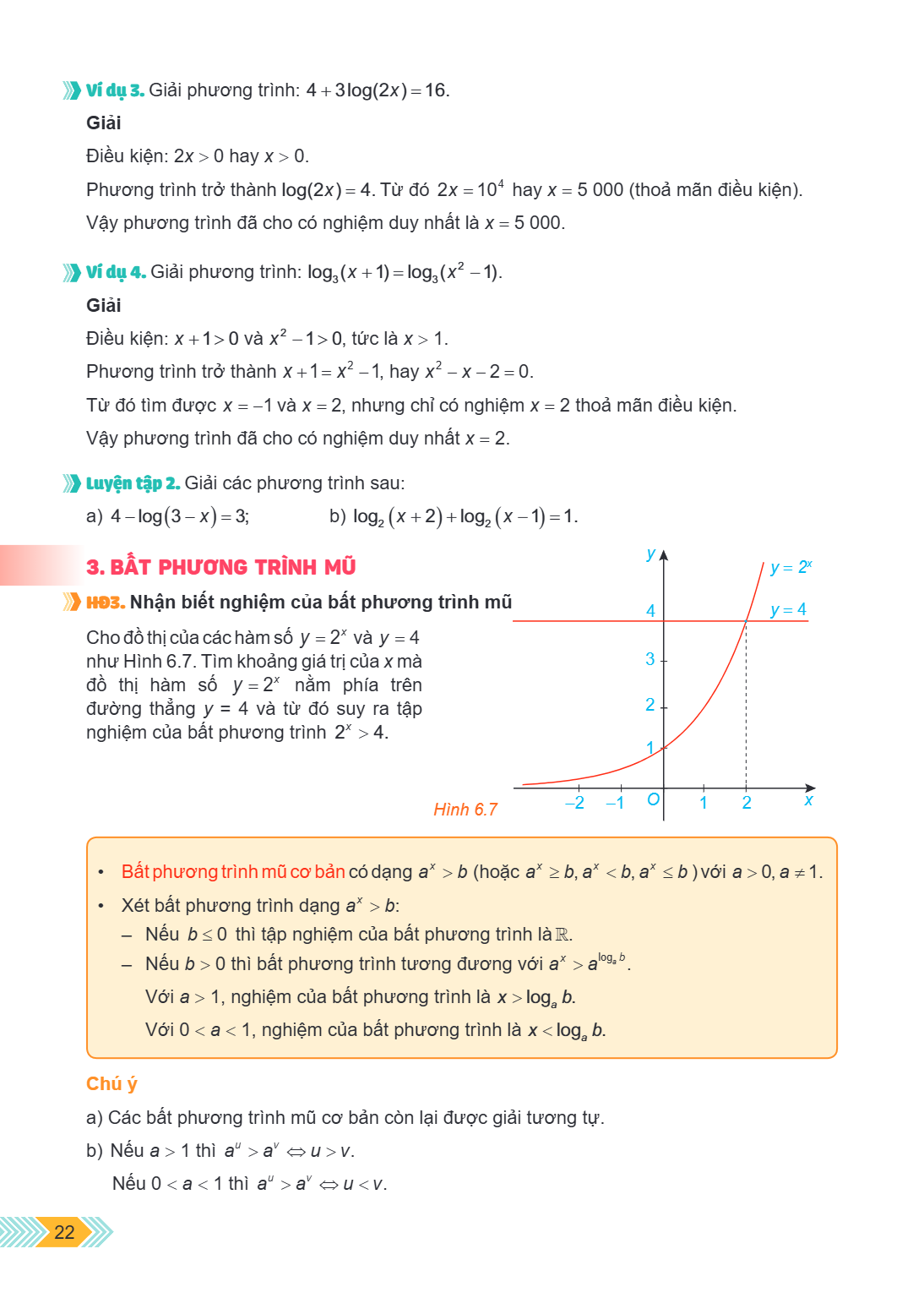 Ví dụ 3. Giải phương trình: $4 + 3\log(2x) = 16$. Giải Điều kiện: $2x > 0$ hay $x > 0$. Phương trình trở thành $\log(2x) = 4$. Từ đó $2x = 10^4$ hay $x = 5,000$