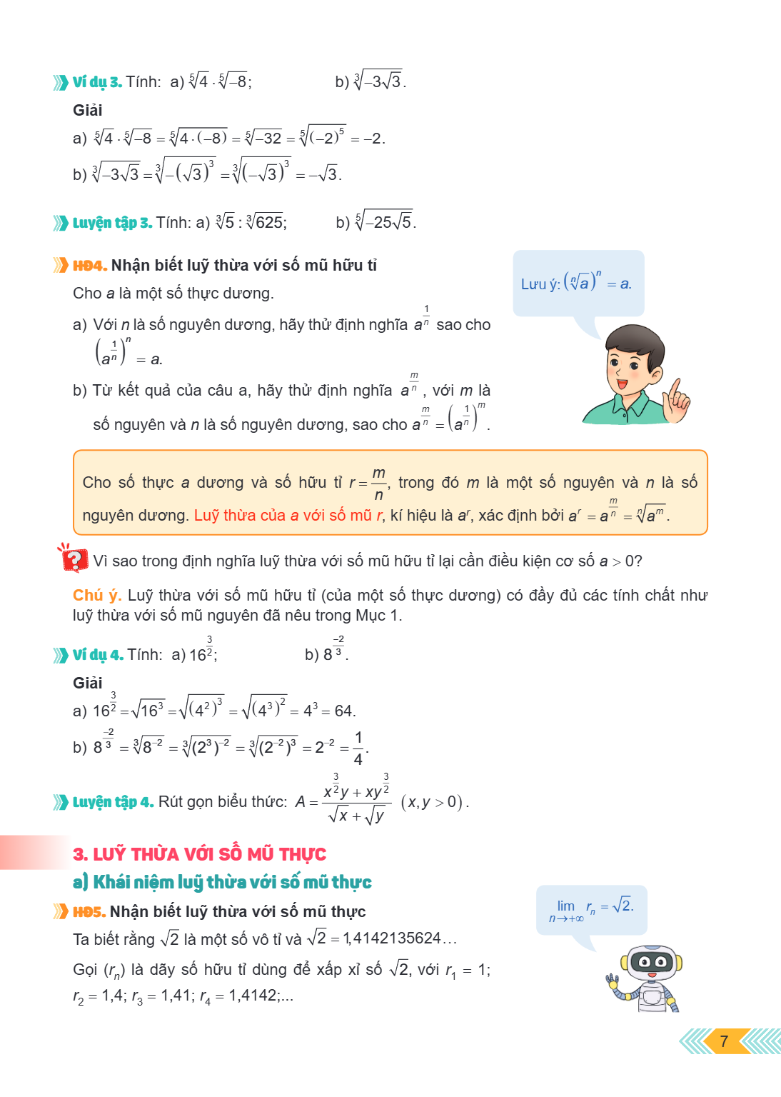 Ví dụ 3. Tính: a) $\sqrt[5]{4} \cdot \sqrt[5]{-8}$; b) $\sqrt[3]{-3\sqrt{3}}$. Giải a) $\sqrt[5]{4} \cdot \sqrt[5]{-8} = \sqrt[5]{4 \cdot (-8)} = \sqrt[5]{-32} 