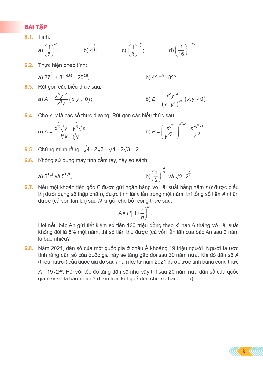 BÀI TẬP 6.1. Tính: a) $\left(\frac{1}{5}\right)^{-2}$; b) $4^{\frac{3}{2}}$; c) $\left(\frac{1}{8}\right)^{-\frac{2}{3}}$; d) $\left(\frac{1}{16}\right)^{-0,75}