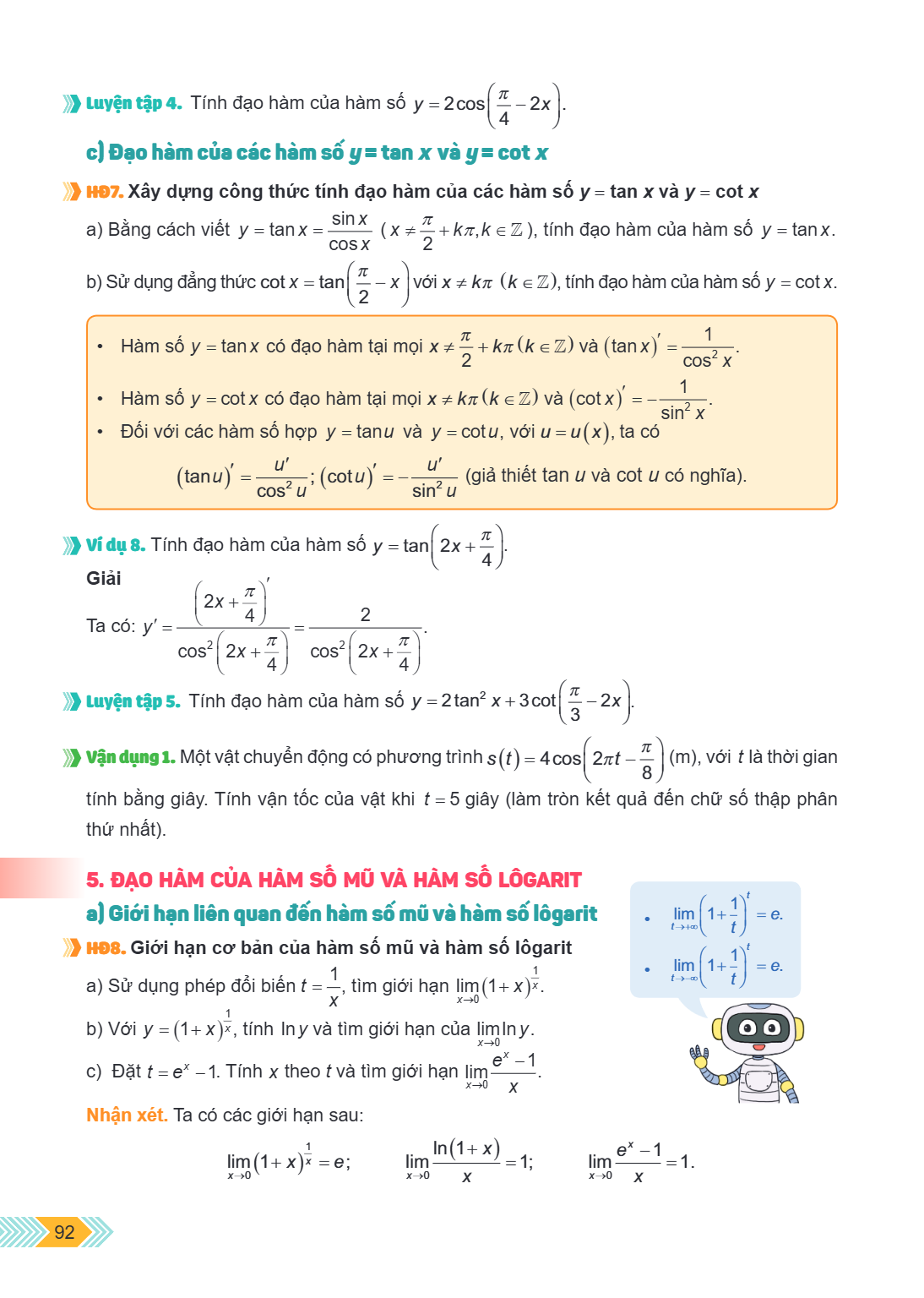 » Luyện tập 4. Tính đạo hàm của hàm số $y=2\cos \left( \frac{\pi }{4}-2x \right)$. c) Đạo hàm của các hàm số y = tan x và y = cot x » HĐ7. Xây dựng công thức tí