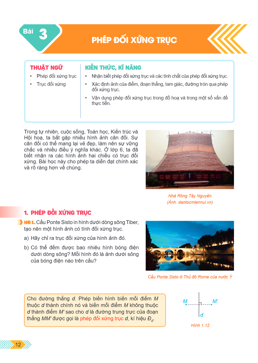 Bài 3. Phép đối xứng trục THUẬT NGỮ Phép đối xứng trục Trục đối xứng KIẾN THỨC, KĨ NĂNG Nhận biết phép đối xứng trục và các tính chất của phép đối xứng trục. Xá