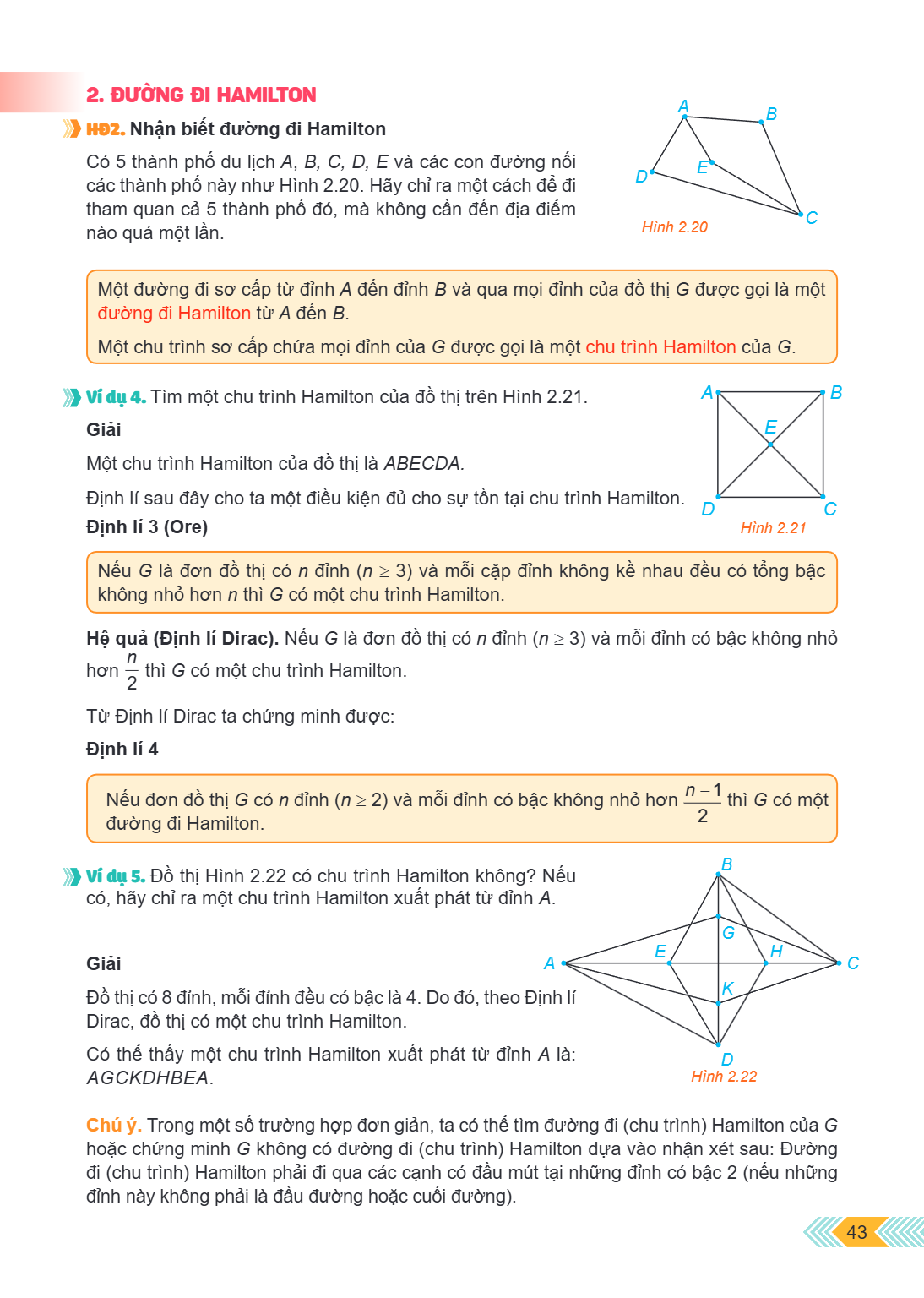 2. ĐƯỜNG ĐI HAMILTON HĐ2. Nhận biết đường đi Hamilton Có 5 thành phố du lịch A, B, C, D, E và các con đường nối các thành phố này như Hình 2.20. Hãy chỉ ra một 