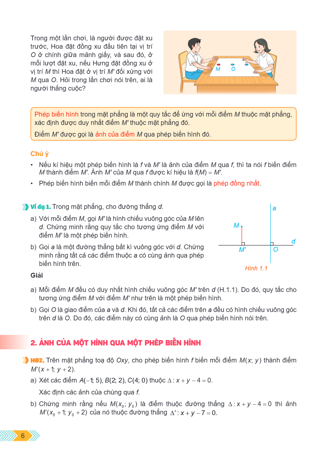 Trong một lần chơi, là người được đặt xu trước, Hoa đặt đồng xu đầu tiên tại vị trí $O$ ở chính giữa mảnh giấy, và sau đó, ở mỗi lượt đặt xu, nếu Hưng đặt đồng 