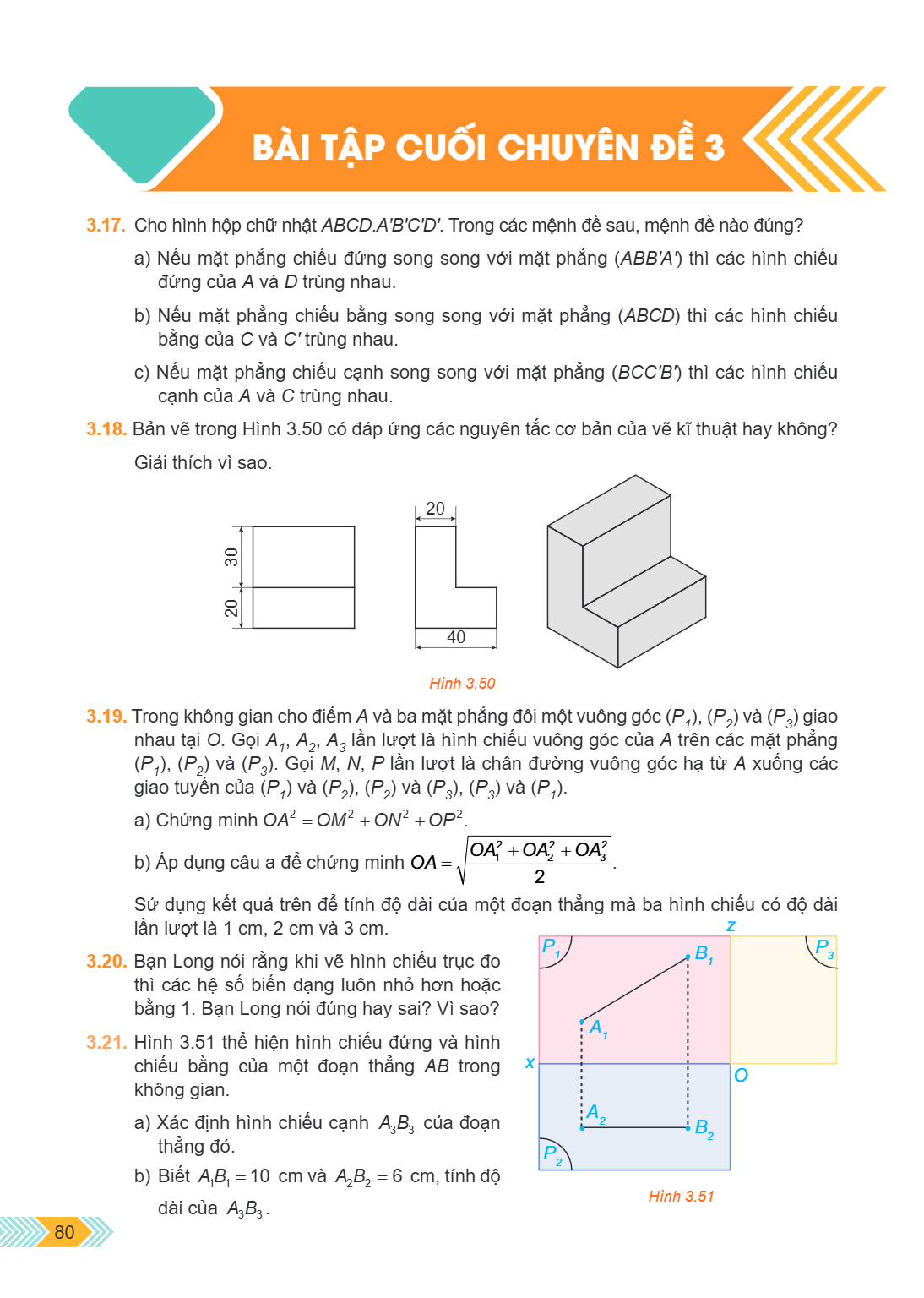 Bài tập cuối chuyên đề 3 3.17. Cho hình hộp chữ nhật $ABCD.A'B'C'D'$. Trong các mệnh đề sau, mệnh đề nào đúng? a) Nếu mặt phẳng chiếu đứng song song với mặt phẳ