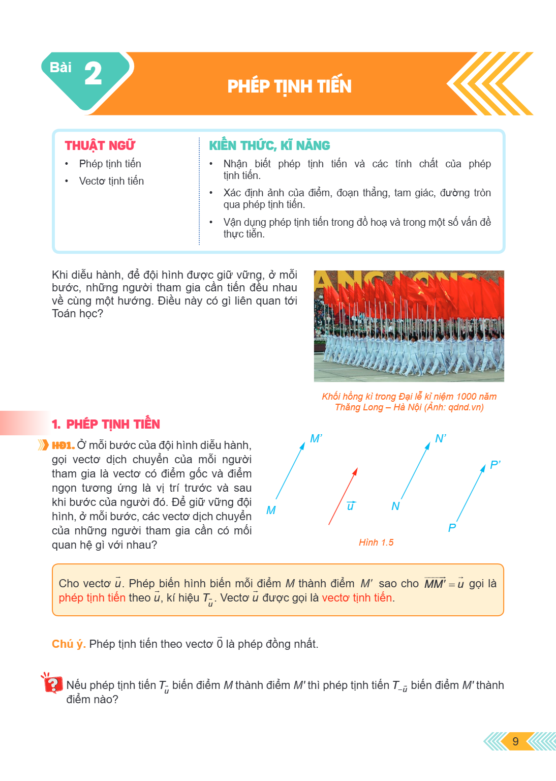Bài 2. Phép tịnh tiến THUẬT NGỮ Phép tịnh tiến Vector tịnh tiến KIẾN THỨC, KĨ NĂNG Nhận biết phép tịnh tiến và các tính chất của phép tịnh tiến. Xác định ảnh củ