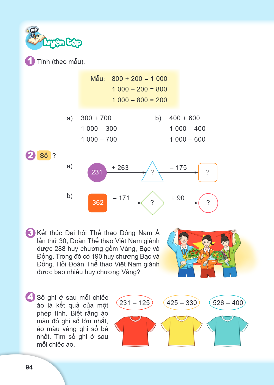 LUYỆN TẬP Tính (theo mẫu). Mẫu: $800 + 200 = 1,000$ $1,000 - 200 = 800$ $1,000 - 800 = 200$ a) $300 + 700$ $1,000 - 300$ $1,000 - 700$ b) $400 + 600$ $1,000 - 4