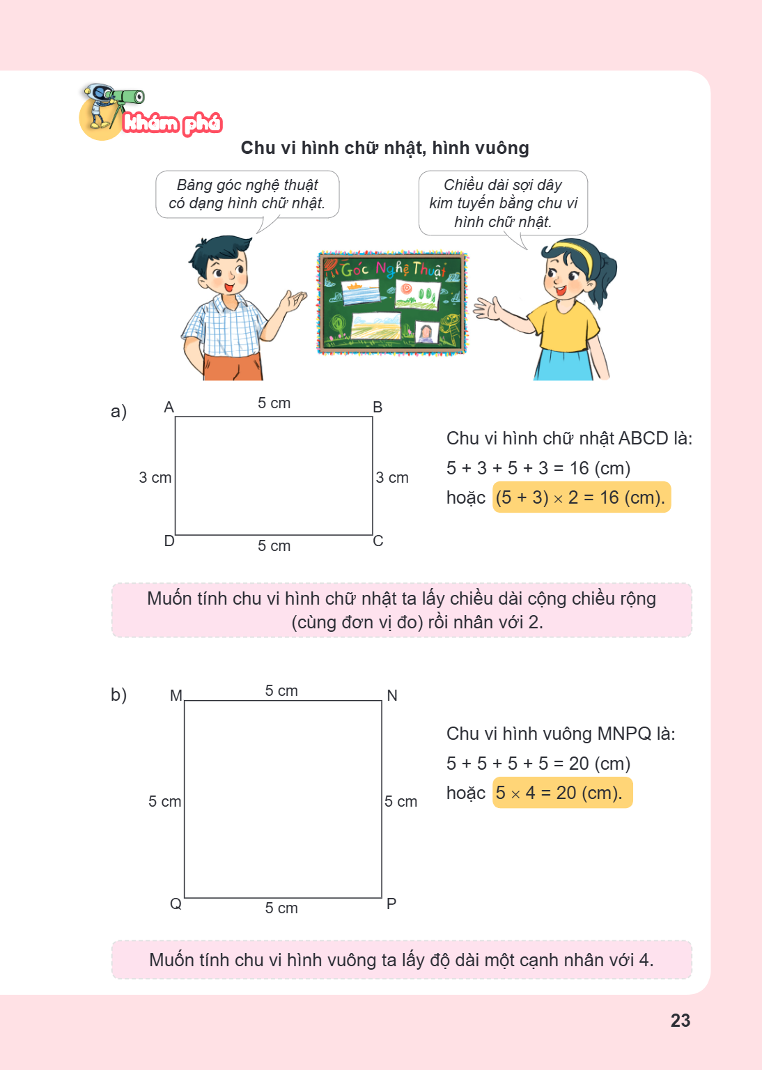 Khám phá Chu vi hình chữ nhật, hình vuông Bảng góc nghệ thuật có dạng hình chữ nhật. Chiều dài sợi dây kim tuyến bằng chu vi hình chữ nhật. a) A 5 cm B 3 cm 3 c