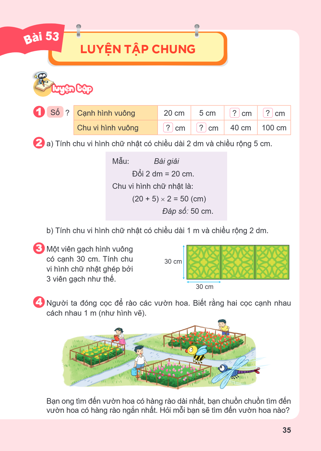 Luyện tập chung Luyện tập 1 Số ? Cạnh hình vuông, $20$ cm, $5$ cm, ? cm, ? cm Chu vi hình vuông, ? cm, ? cm, $40$ cm, $100$ cm 2 a) Tính chu vi hình chữ nhật có