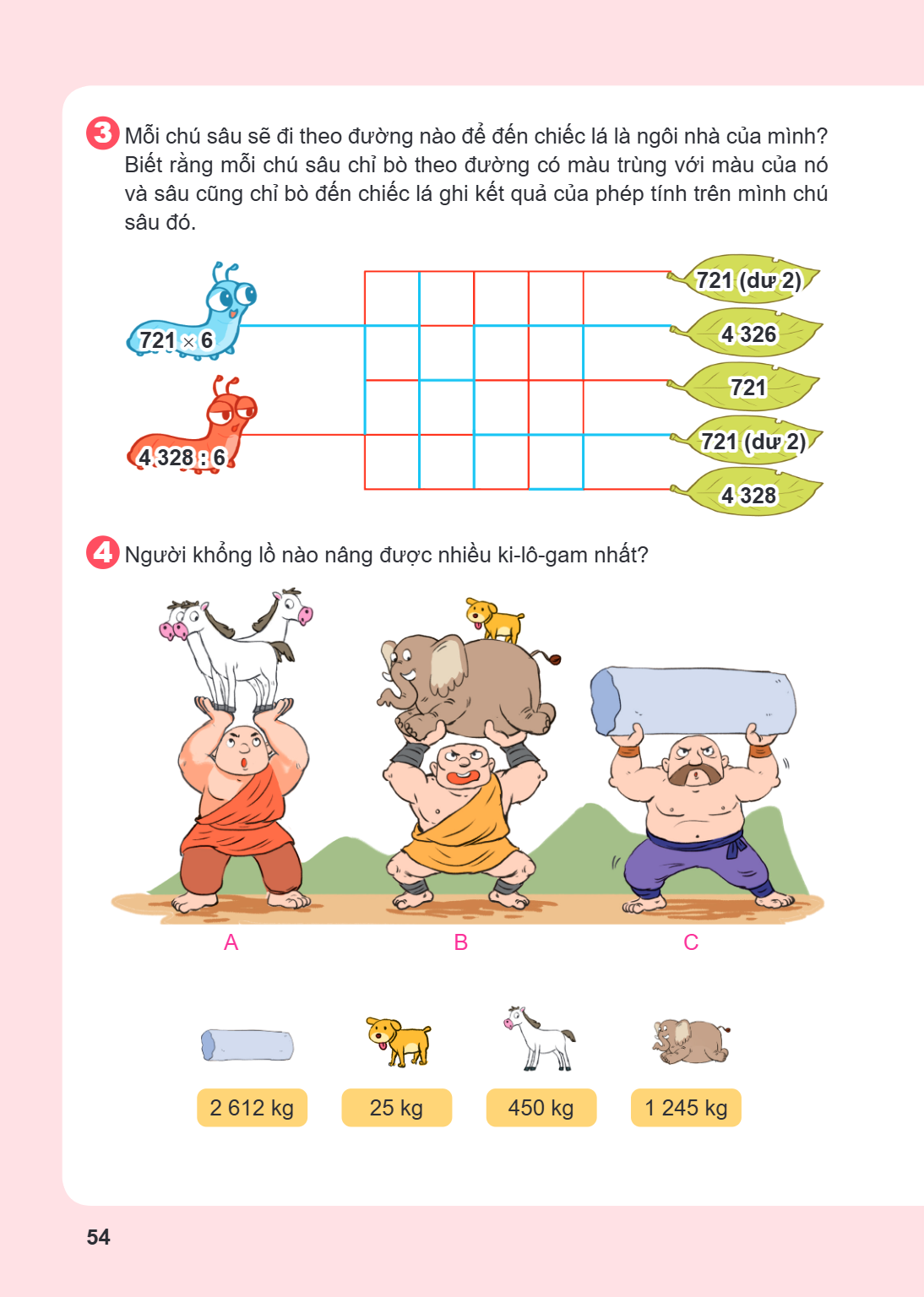 3. Mỗi chú sâu sẽ đi theo đường nào để đến chiếc lá là ngôi nhà của mình? Biết rằng mỗi chú sâu chỉ bò theo đường có màu trùng với màu của nó và sâu cũng chỉ bò