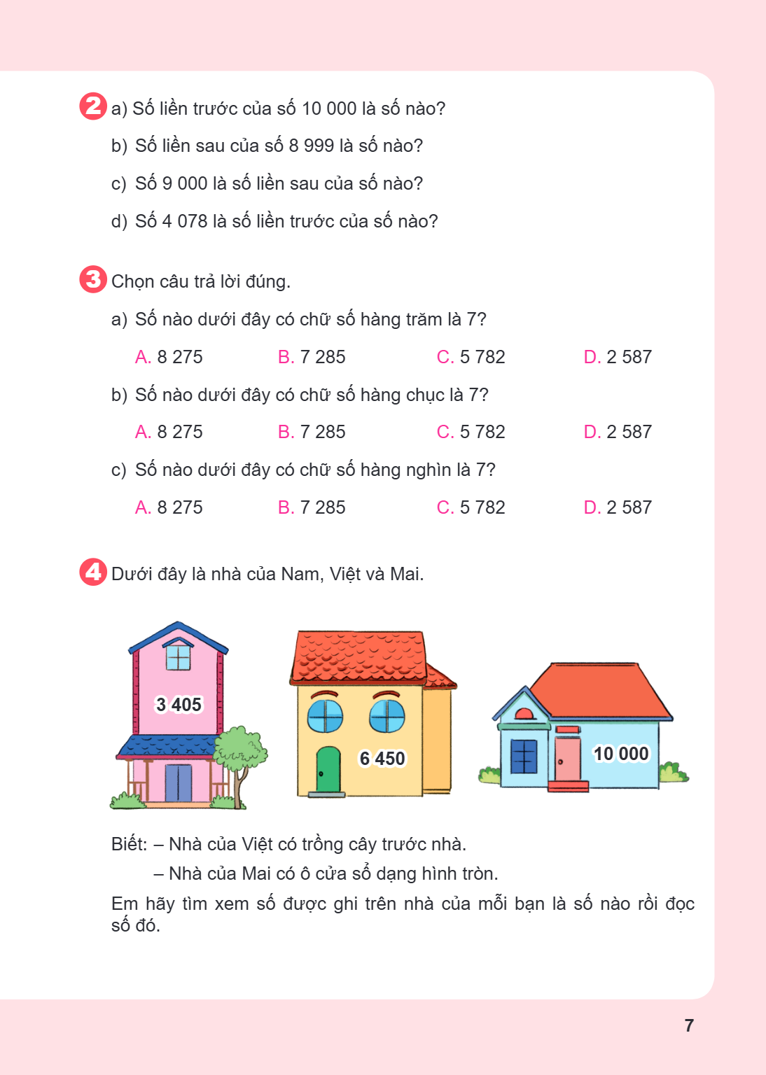 2. a) Số liền trước của số 10 000 là số nào? b) Số liền sau của số 8 999 là số nào? c) Số 9 000 là số liền sau của số nào? d) Số 4 078 là số liền trước của số n