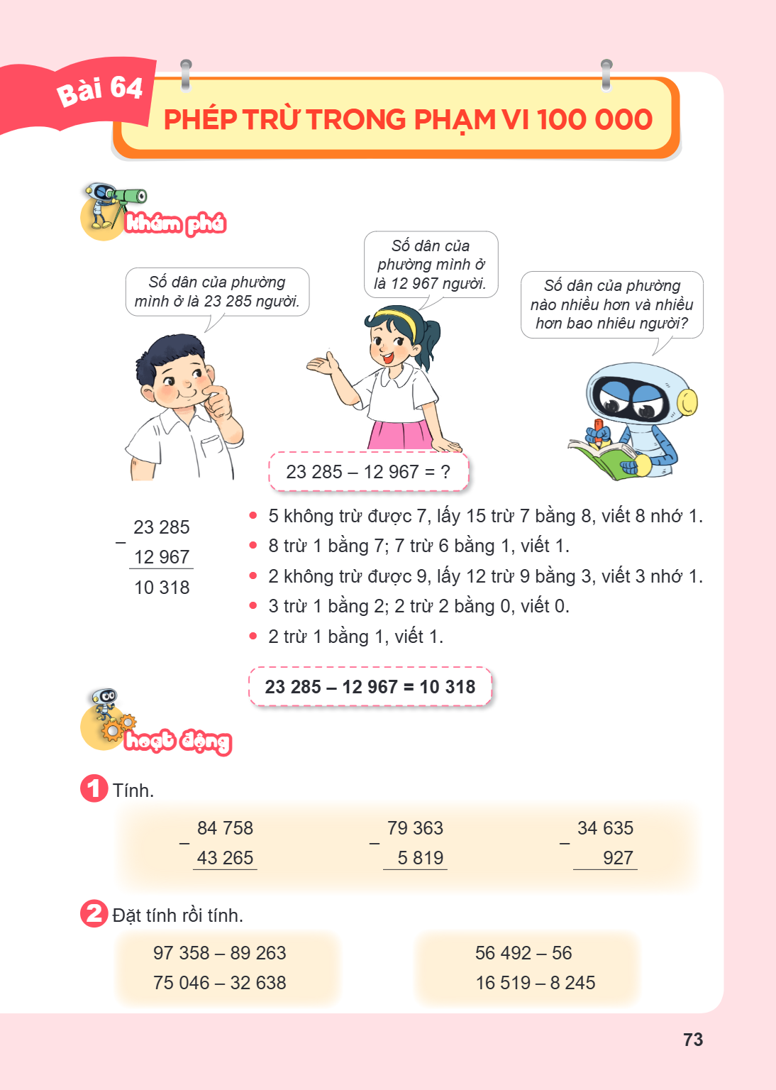 Bài 64. Phép trừ trong phạm vi 100 000 Khám phá Số dân của phường mình ở là 23 285 người. Số dân của phường mình ở là 12 967 người. Số dân của phường nào nhiều 