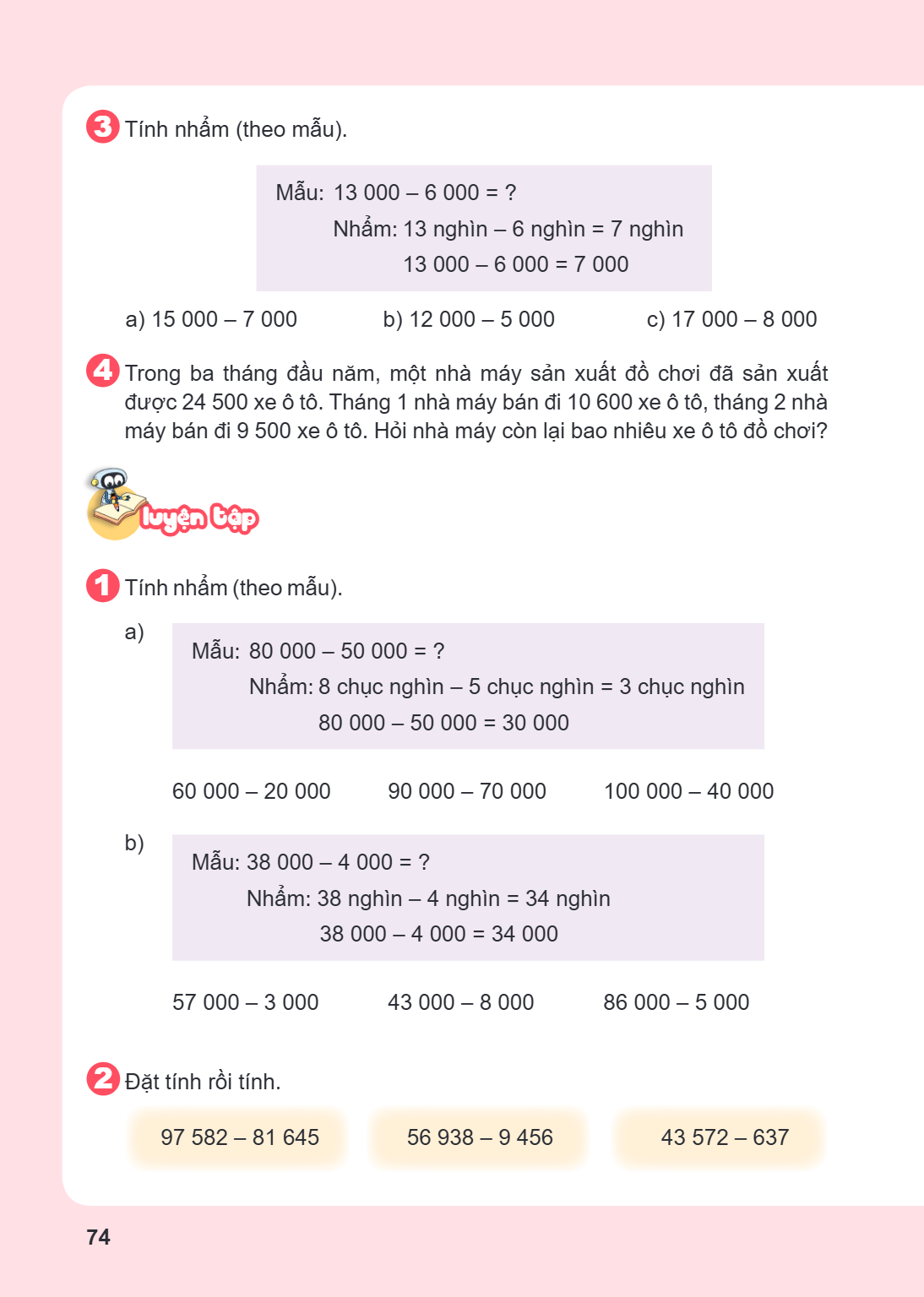 3. Tính nhẩm (theo mẫu). Mẫu: $13,000 - 6,000 = ?$ Nhẩm: $13$ nghìn $- 6$ nghìn $= 7$ nghìn $13,000 - 6,000 = 7,000$ a) $15,000 - 7,000$ b) $12,000 - 5,000$ c) 