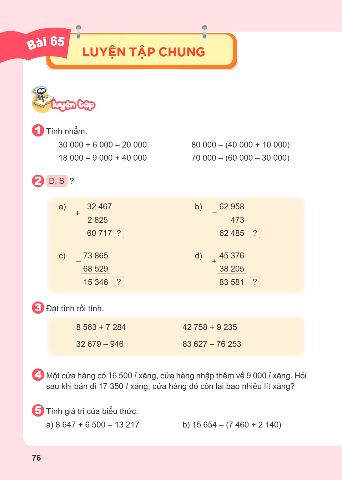 Luyện tập chung Luyện tập 1 Tính nhẩm. 30 000 + 6 000 – 20 000 18 000 – 9 000 + 40 000 80 000 – (40 000 + 10 000) 70 000 – (60 000 – 30 000) 2 Đ, S ? a) $$ \beg