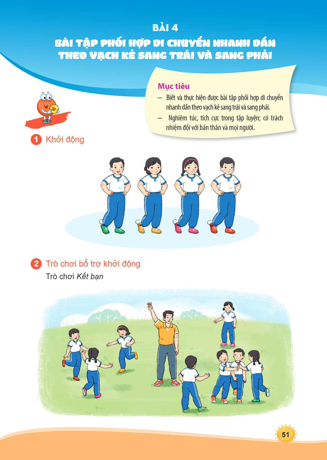 Bài 4. Bài tập phối hợp di chuyển nhanh dần theo vạch kẻ sang trái và sang phải BÀI TẬP PHỐI HỢP DI CHUYỂN NHANH DẪN THEO VẠCH KẺ SANG TRÁI VÀ SANG PHẢI Mục tiê