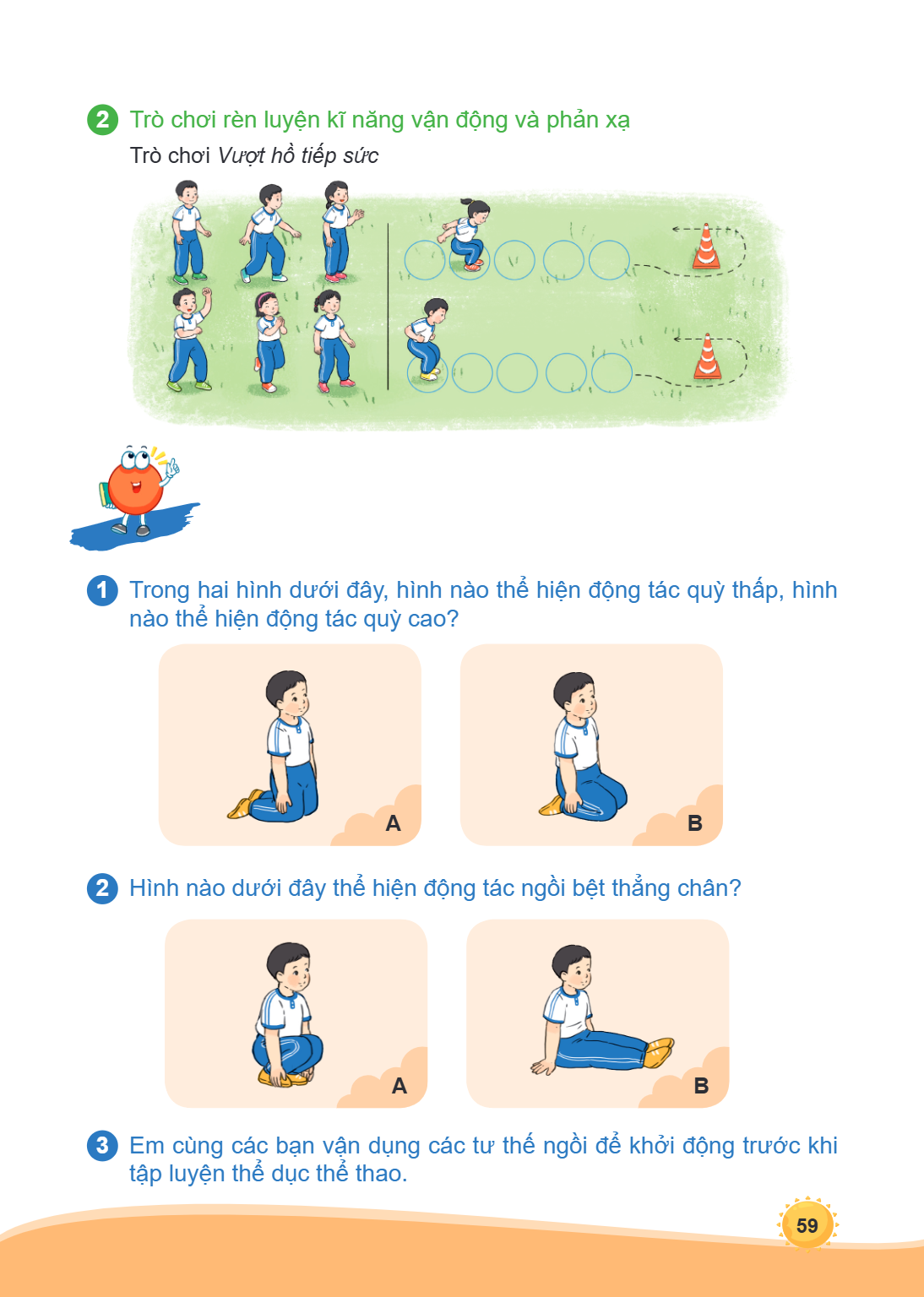2 Trò chơi rèn luyện kĩ năng vận động và phản xạ Trò chơi Vượt hồ tiếp sức 1 Trong hai hình dưới đây, hình nào thể hiện động tác quỳ thấp, hình nào thể hiện độn