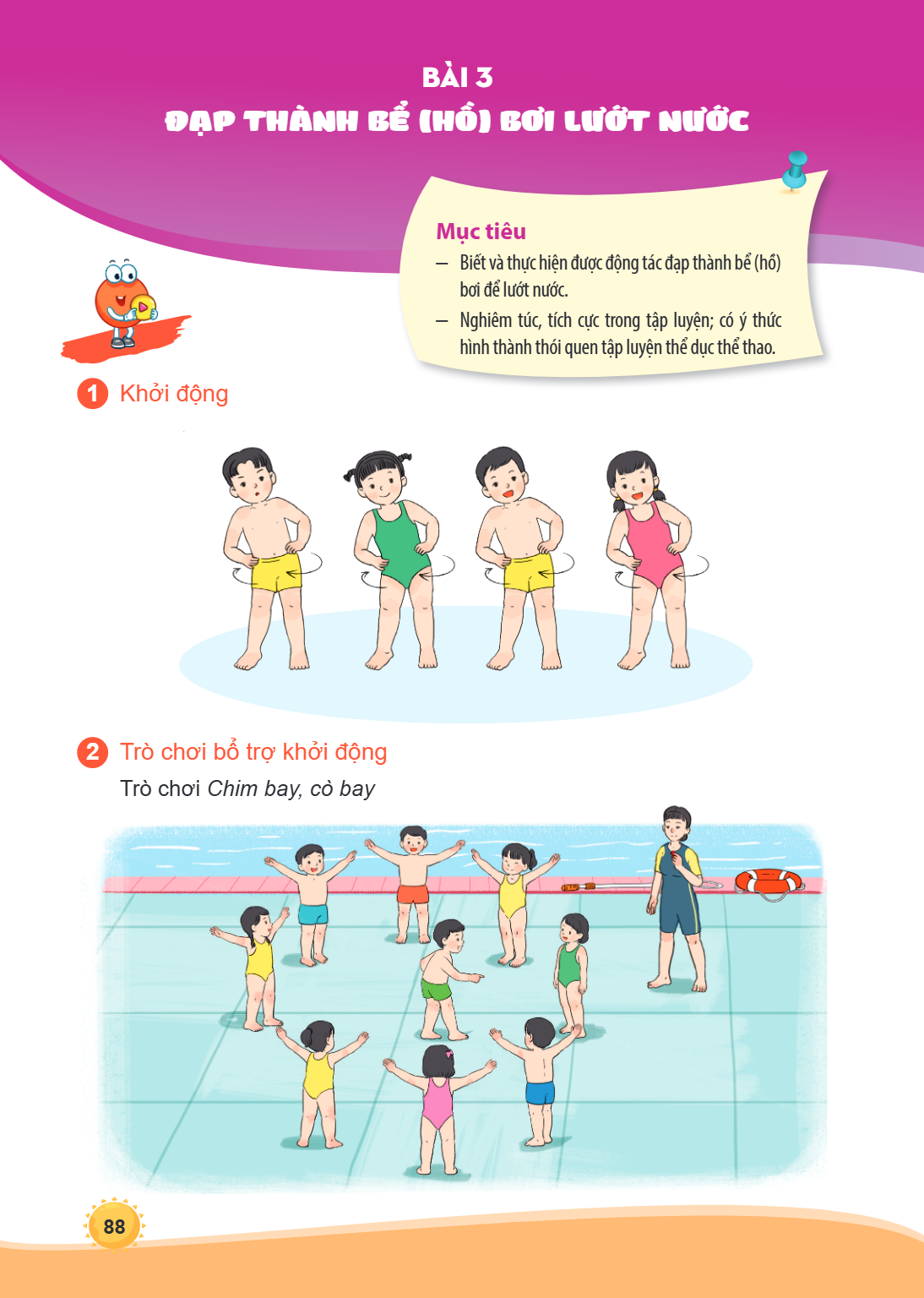 Bài 3. Đạp thành bể (hồ) bơi lướt nước Mục tiêu – Biết và thực hiện được động tác đạp thành bể (hồ) bơi để lướt nước. – Nghiêm túc, tích cực trong tập luyện; có