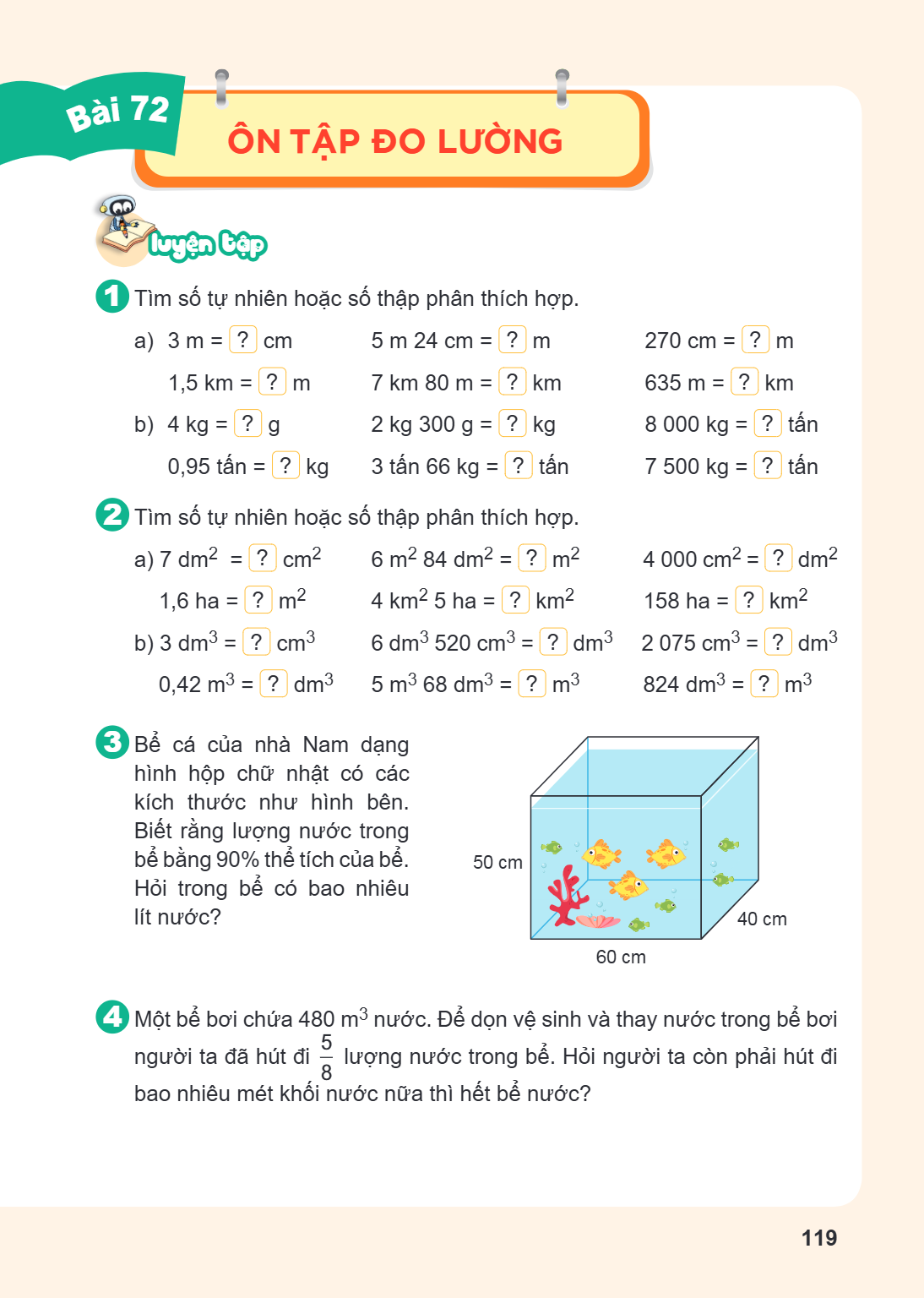 Bài 72. ÔN TẬP ĐO LƯỜNG LUYỆN TẬP 1 Tìm số tự nhiên hoặc số thập phân thích hợp. a) $3 \text{ m} = \boxed{?} \text{ cm}$ $\quad 5 \text{ m } 24 \text{ cm} = \bo