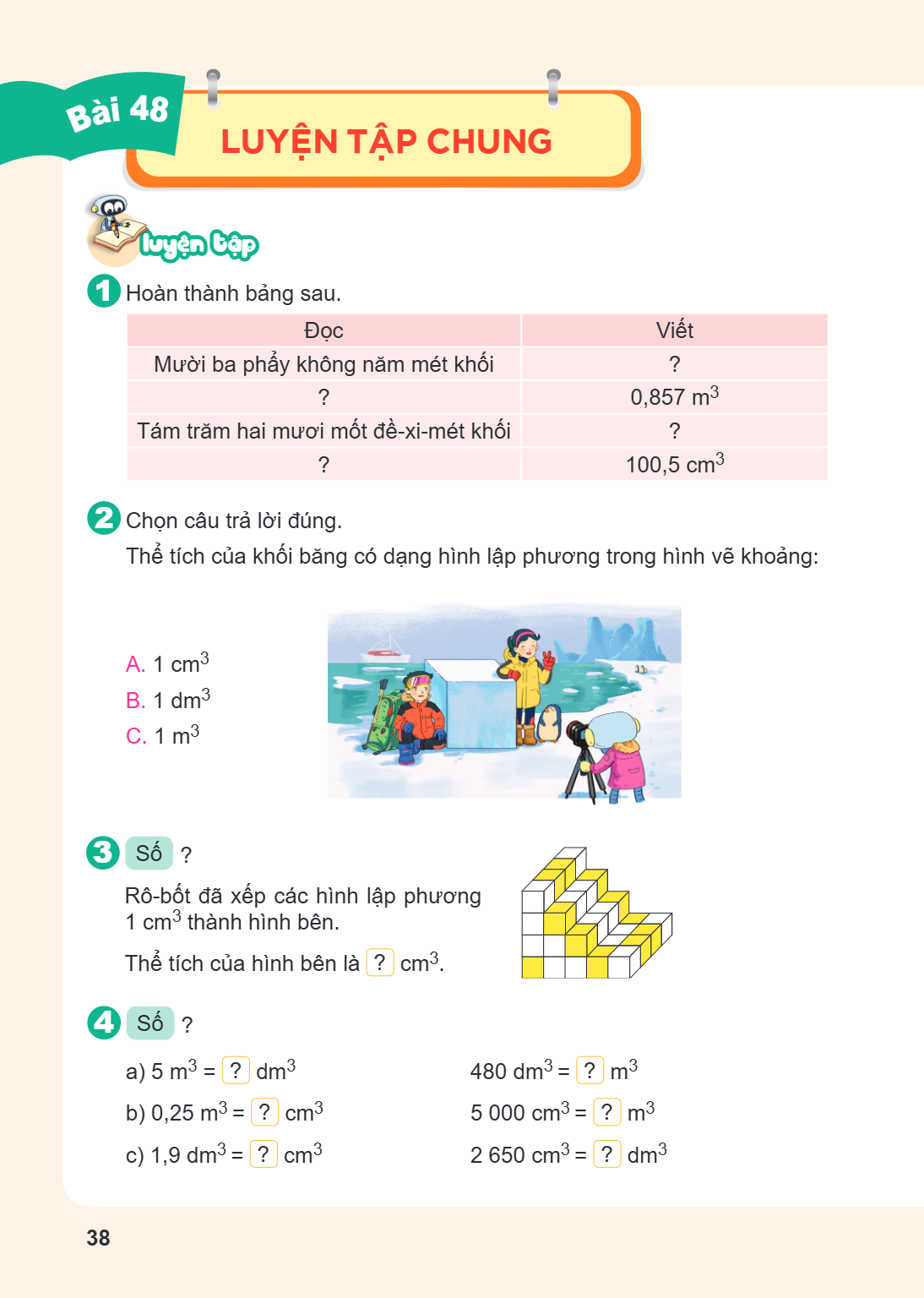 Luyện tập chung Luyện tập 1 Hoàn thành bảng sau. Đọc, Viết Mười ba phẩy không năm mét khối, ? ?, $0,857 \text{ m}^3$ Tám trăm hai mươi một đề-xi-mét khối, ? ?, 