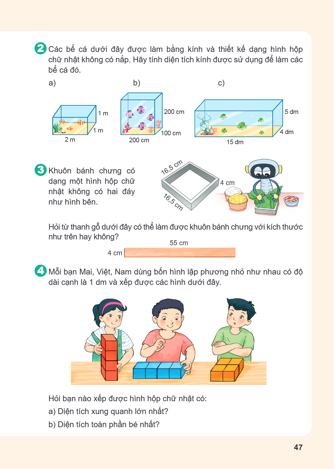 2. Các bể cá dưới đây được làm bằng kính và thiết kế dạng hình hộp chữ nhật không có nắp. Hãy tính diện tích kính được sử dụng để làm các bể cá đó. a) b) c) 3. 
