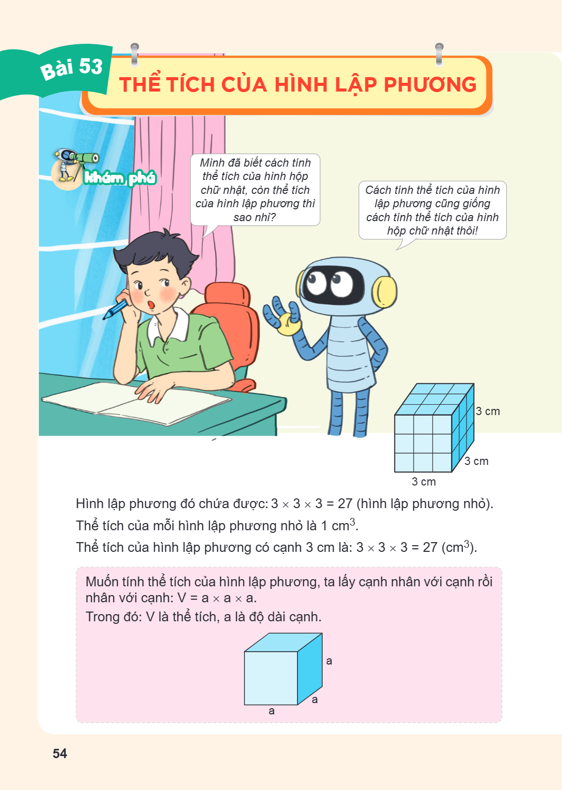 Bài 53. Thể tích của hình lập phương Khám phá Hình lập phương đó chứa được: $3 \times 3 \times 3 = 27$ (hình lập phương nhỏ). Thể tích của mỗi hình lập phương n