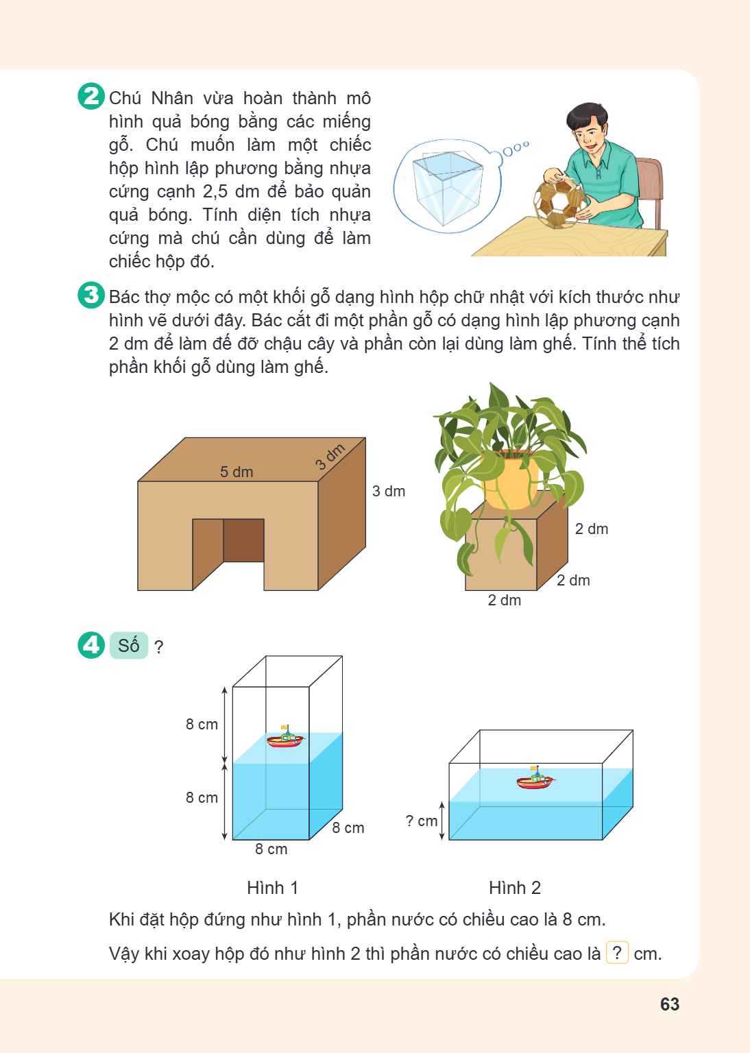 2. Chú Nhân vừa hoàn thành mô hình quả bóng bằng các miếng gỗ. Chú muốn làm một chiếc hộp hình lập phương bằng nhựa cứng cạnh 2,5 dm để bảo quản quả bóng. Tính 