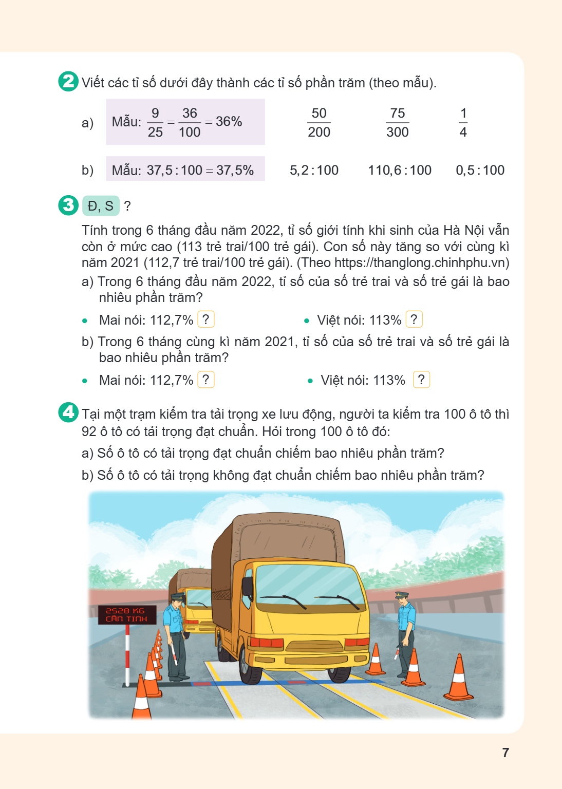 2. Viết các tỉ số dưới đây thành các tỉ số phần trăm (theo mẫu). a) Mẫu: $\frac{9}{25} = \frac{36}{100} = 36%$ $\frac{50}{200}$ $\frac{75}{300}$ $\frac{1}{4}$ b