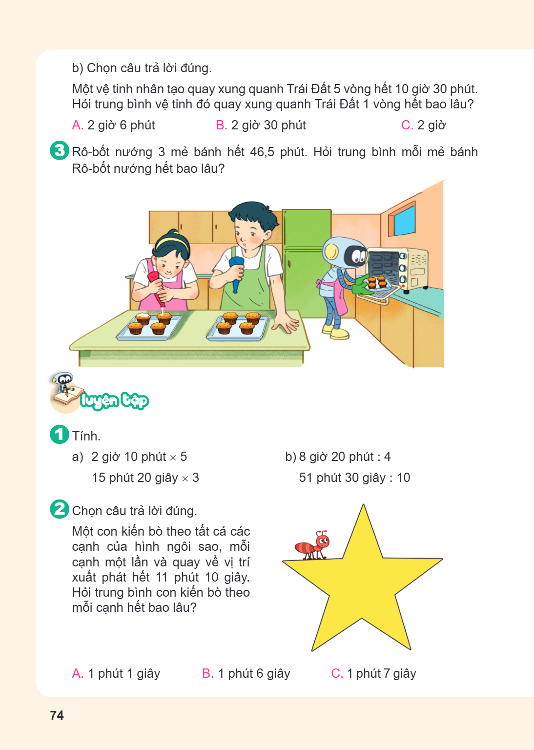 b) Chọn câu trả lời đúng. Một vệ tinh nhân tạo quay xung quanh Trái Đất 5 vòng hết 10 giờ 30 phút. Hỏi trung bình vệ tinh đó quay xung quanh Trái Đất 1 vòng hết