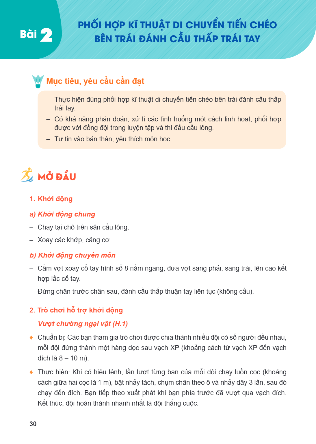 Bài 2. Phối hợp kĩ thuật di chuyển tiến chéo bên trái đánh cầu thấp trái tay Mục tiêu, yêu cầu cần đạt – Thực hiện đúng phối hợp kĩ thuật di chuyển tiến chéo bê