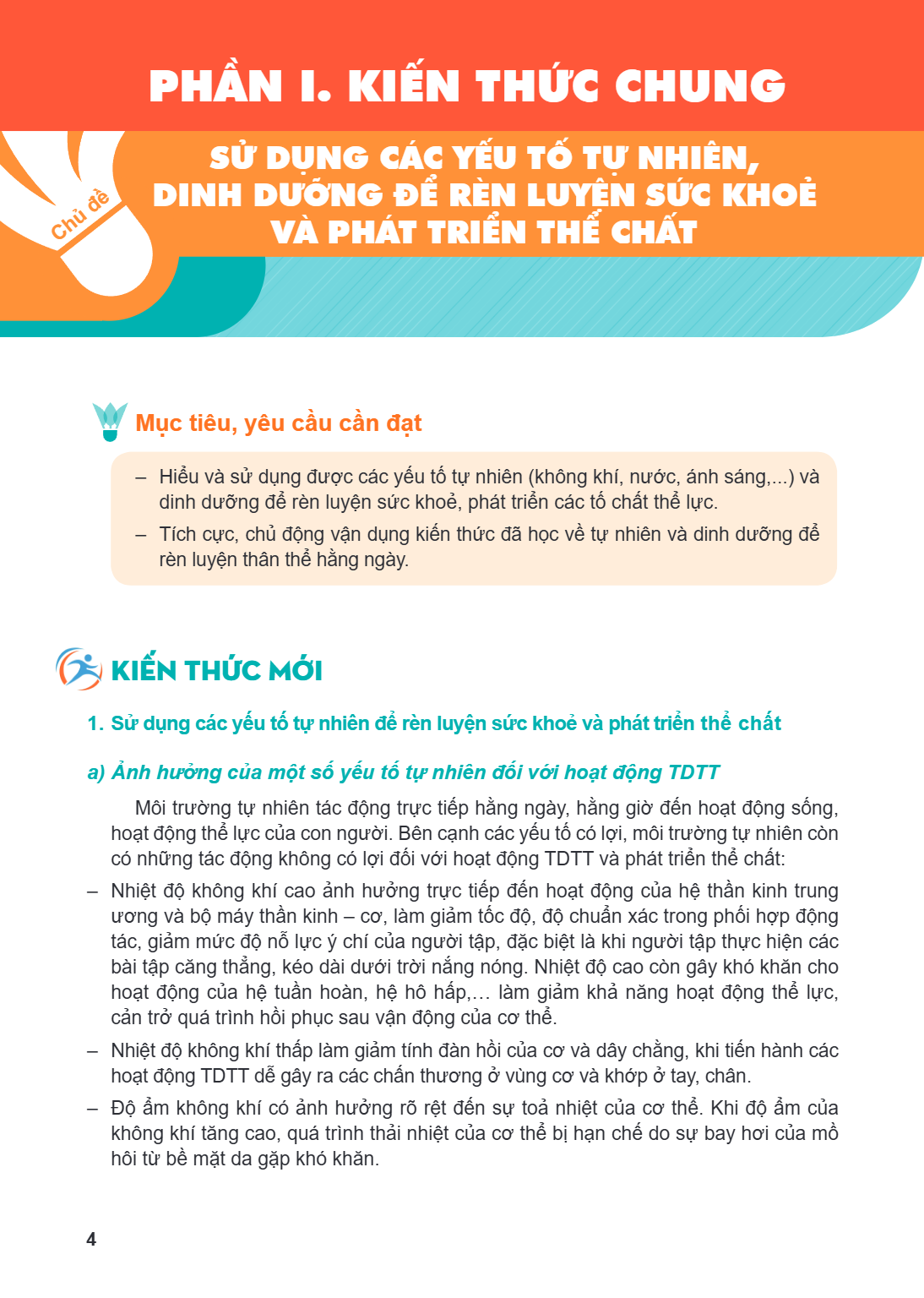 Chủ đề: SỬ DỤNG CÁC YẾU TỐ TỰ NHIÊN, DINH DƯỠNG ĐỂ RÈN LUYỆN SỨC KHOẺ VÀ PHÁT TRIỂN THỂ CHẤT Mục tiêu, yêu cầu cần đạt Hiểu và sử dụng được các yếu tố tự nhiên 