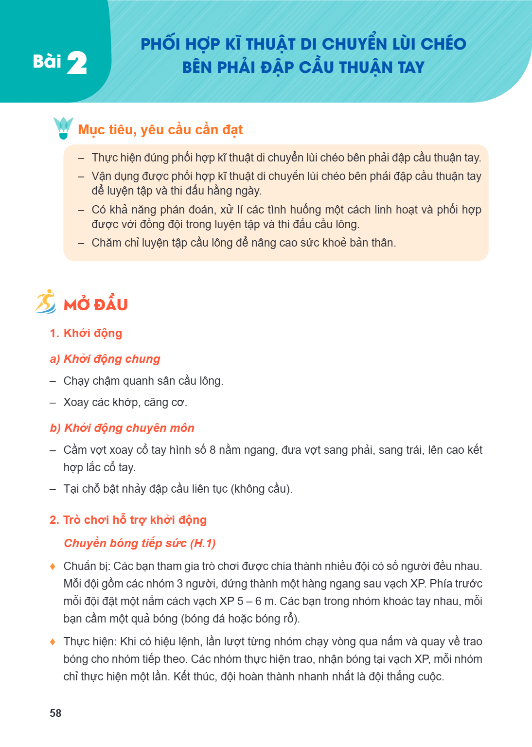 Bài 2. Phối hợp kĩ thuật di chuyển lùi chéo bên phải đập cầu thuận tay Mục tiêu, yêu cầu cần đạt Thực hiện đúng phối hợp kĩ thuật di chuyển lùi chéo bên phải đậ