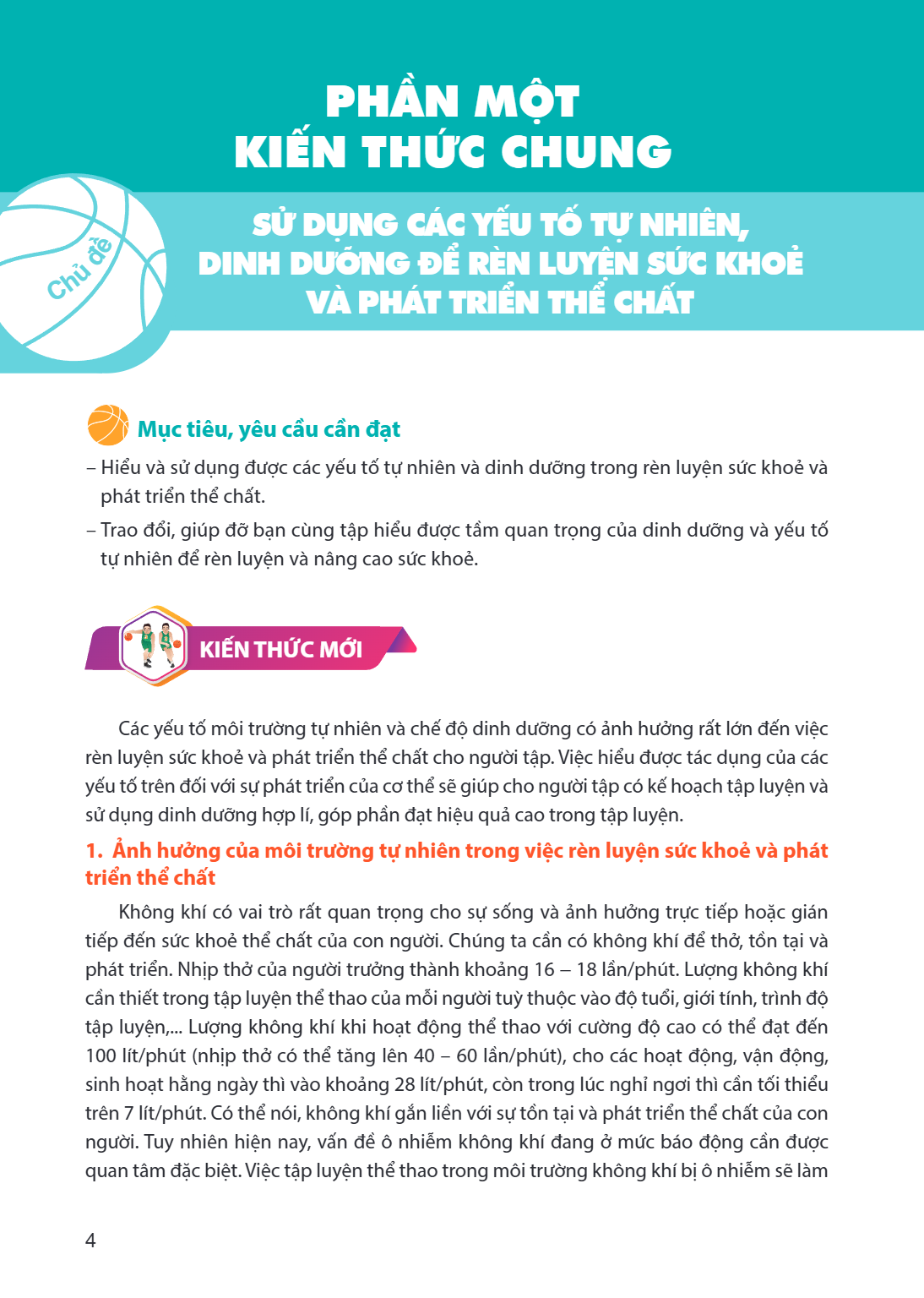 CHỦ ĐỀ: SỬ DỤNG CÁC YẾU TỐ TỰ NHIÊN, DINH DƯỠNG ĐỂ RÈN LUYỆN SỨC KHOẺ VÀ PHÁT TRIỂN THỂ CHẤT Mục tiêu, yêu cầu cần đạt Hiểu và sử dụng được các yếu tố tự nhiên 