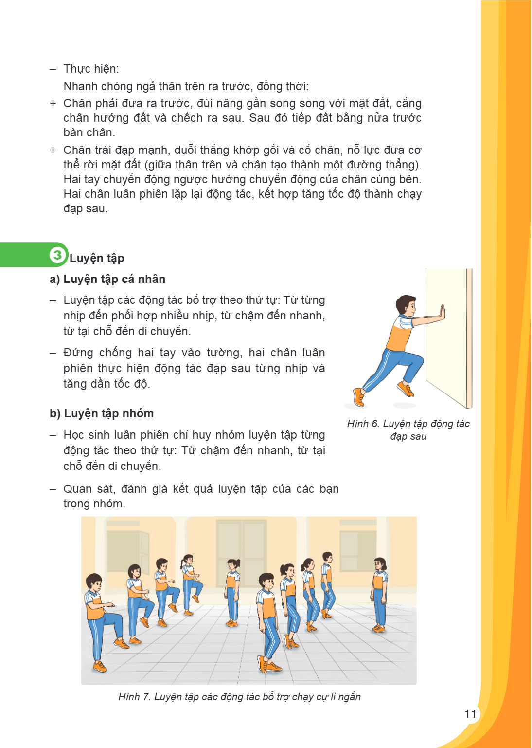 Thực hiện: Nhanh chóng ngả thân trên ra trước, đồng thời: + Chân phải đưa ra trước, đùi nâng gần song song với mặt đất, cẳng chân hướng đất và chếch ra sau. Sau