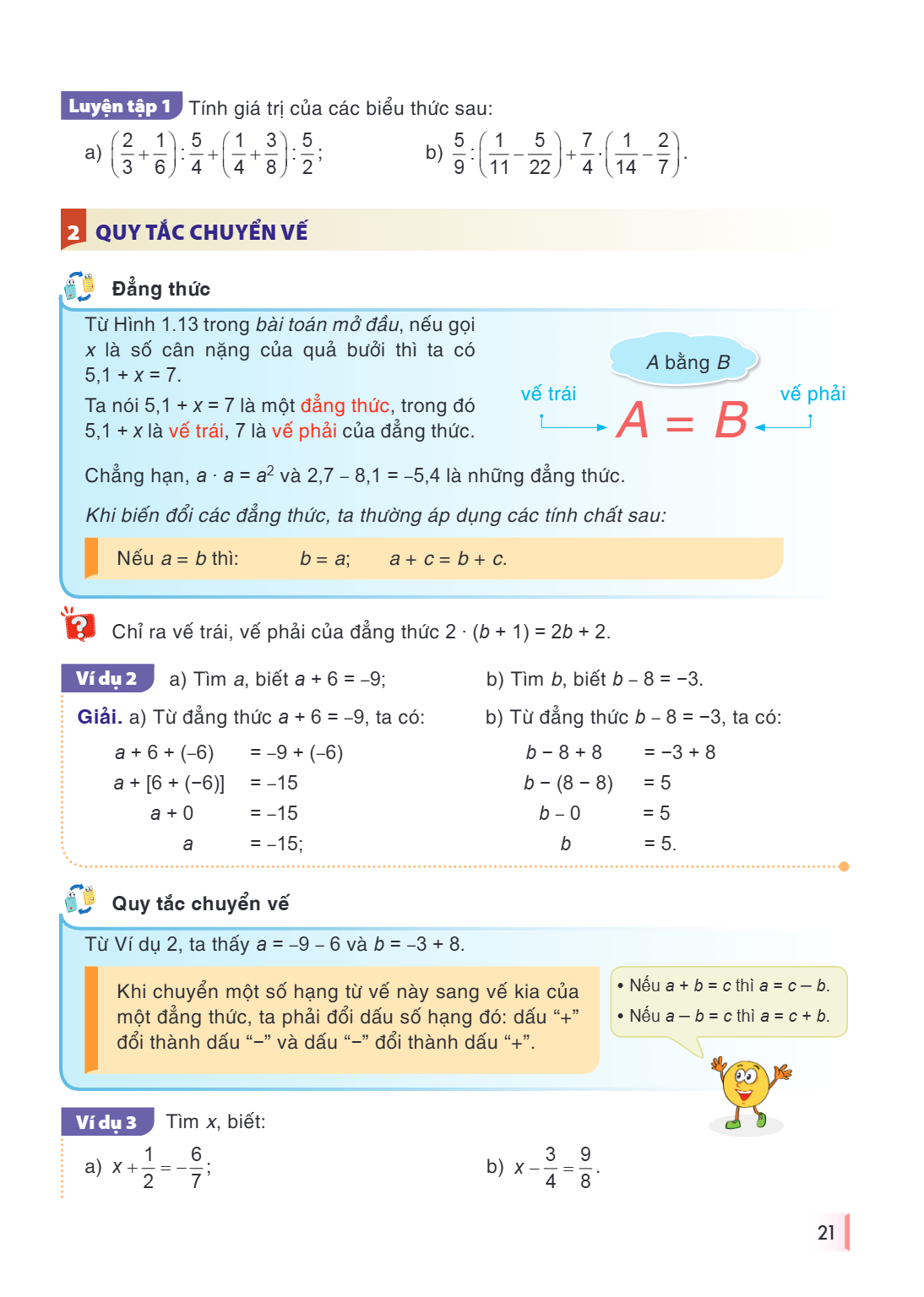 Luyện tập 1 Tính giá trị của các biểu thức sau: a) $\left(\dfrac{2}{3} + \dfrac{1}{6}\right) : \dfrac{5}{4} + \left(\dfrac{1}{4} + \dfrac{3}{8}\right) : \dfrac{