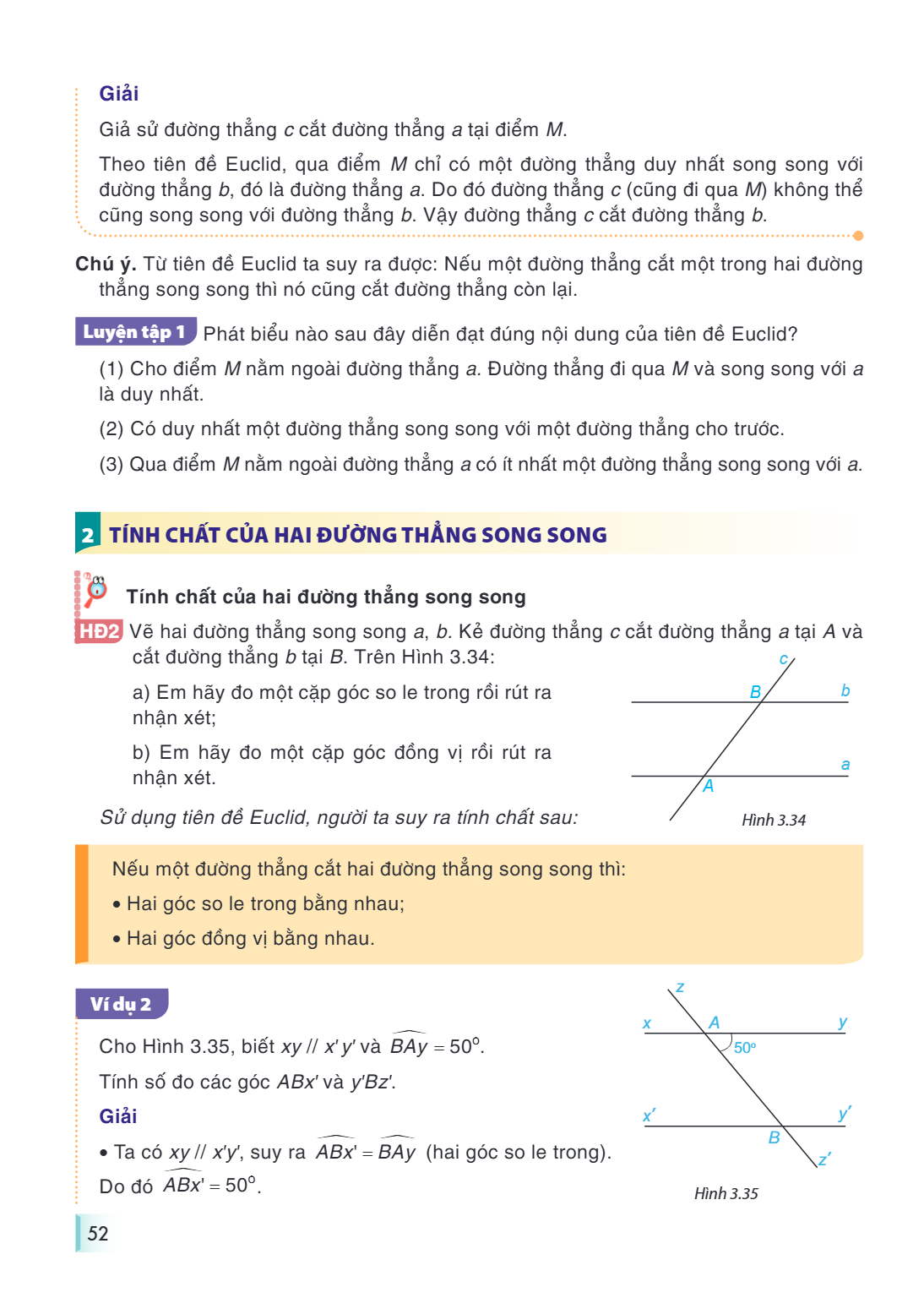 Giải Giả sử đường thẳng c cắt đường thẳng a tại điểm M. Theo tiên đề Euclid, qua điểm M chỉ có một đường thẳng duy nhất song song với đường thẳng b, đó là đường