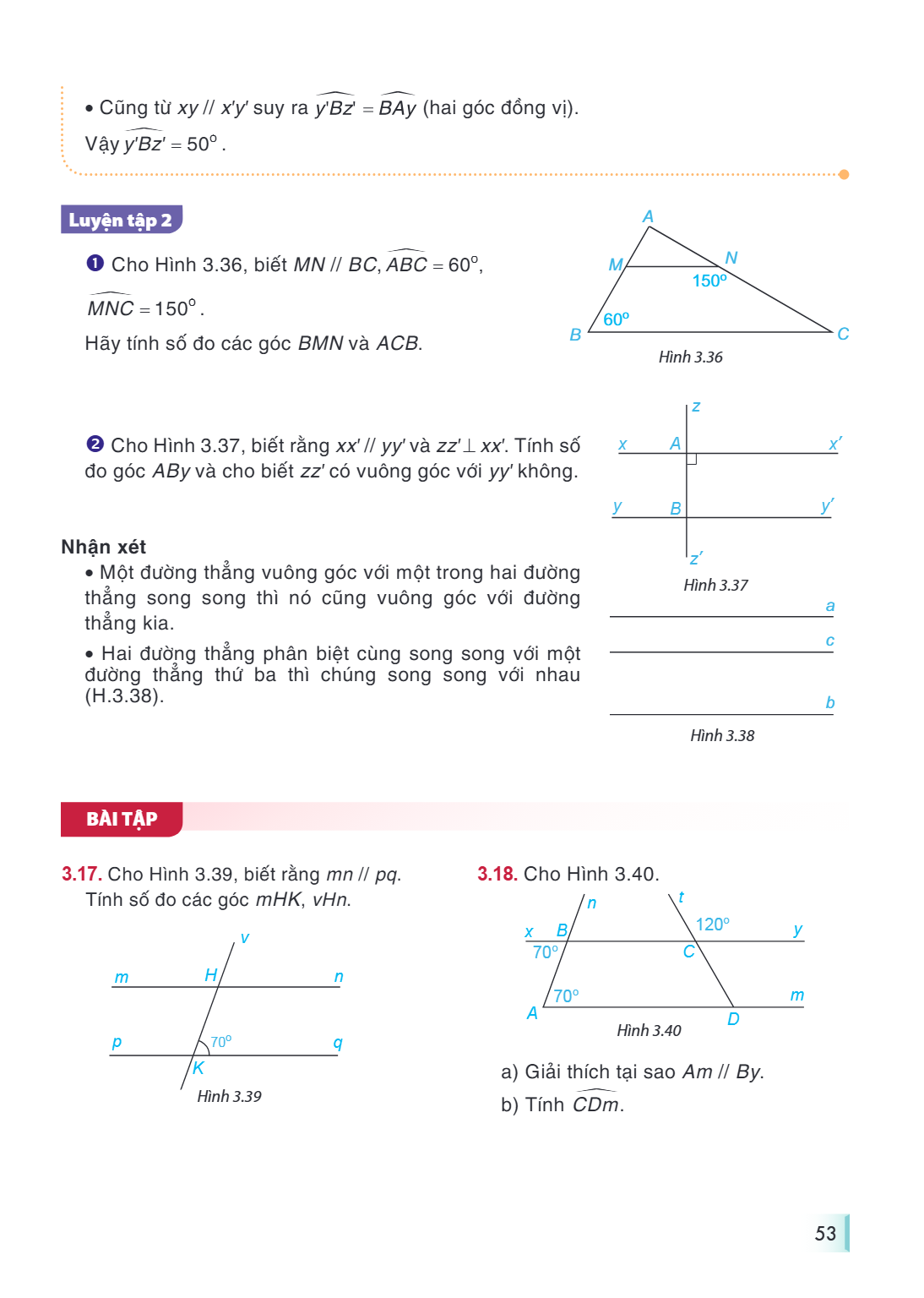 Cũng từ $xy \parallel x'y'$ suy ra $\widehat{y'Bz'} = \widehat{BAy}$ (hai góc đồng vị). Vậy $\widehat{y'Bz'} = 50^{\circ}$. LUYỆN TẬP 2 ① Cho Hình 3.36, biết $M
