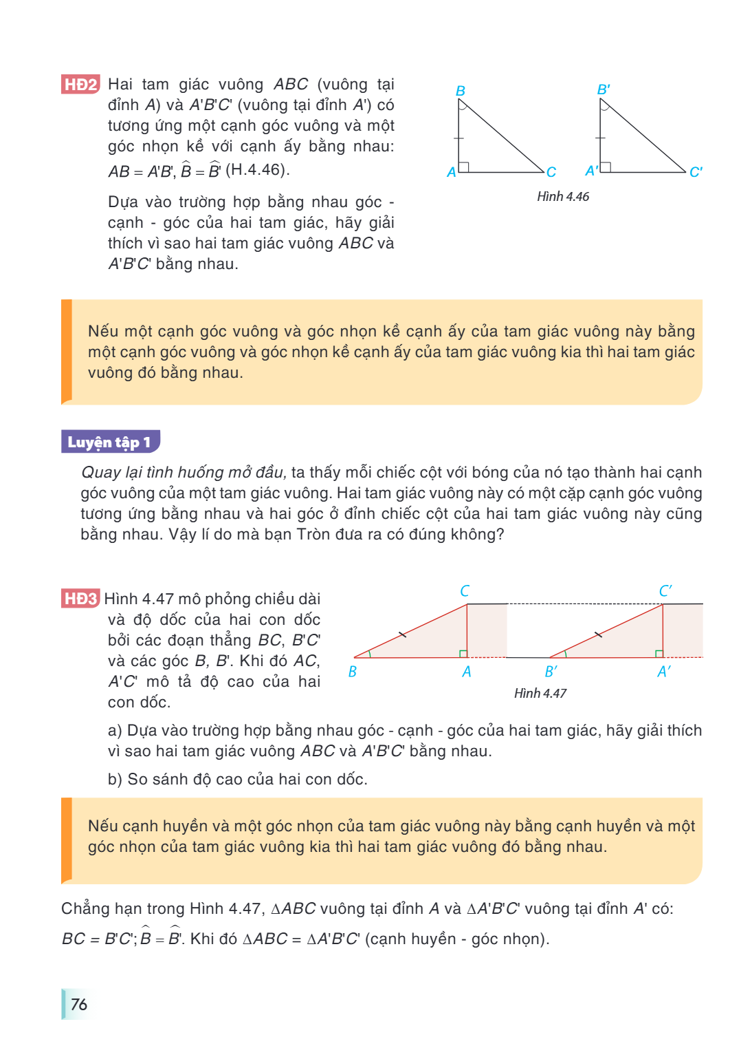 HĐ2 Hai tam giác vuông $ABC$ (vuông tại đỉnh $A$) và $A'B'C'$ (vuông tại đỉnh $A'$) có tương ứng một cạnh góc vuông và một góc nhọn kề với cạnh ấy bằng nhau: $A
