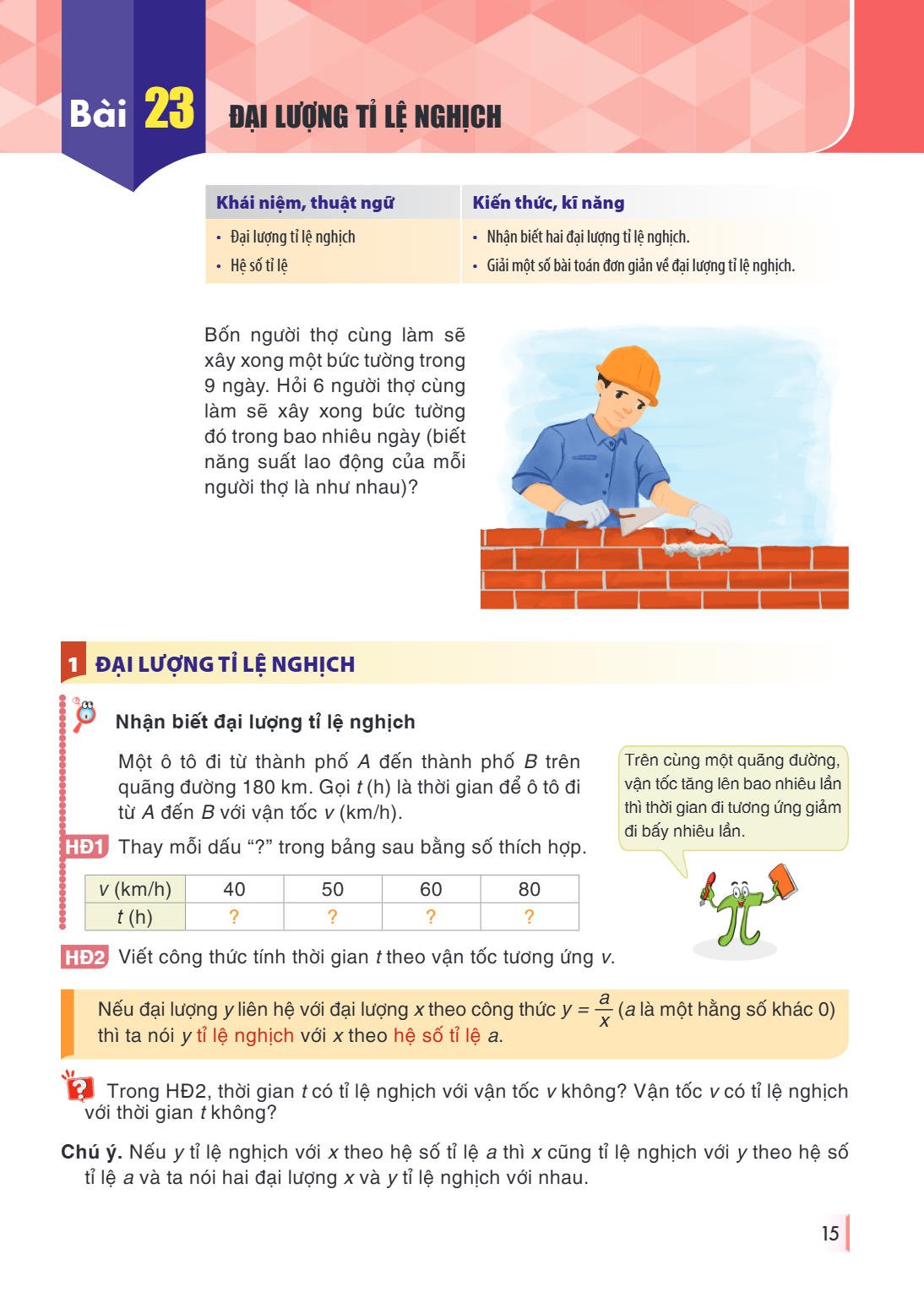 Bài 23. Đại lượng tỉ lệ nghịch Khái niệm, thuật ngữ, Kiến thức, kĩ năng - Đại lượng tỉ lệ nghịch, - Nhận biết hai đại lượng tỉ lệ nghịch. - Hệ số tỉ lệ, - Giải 