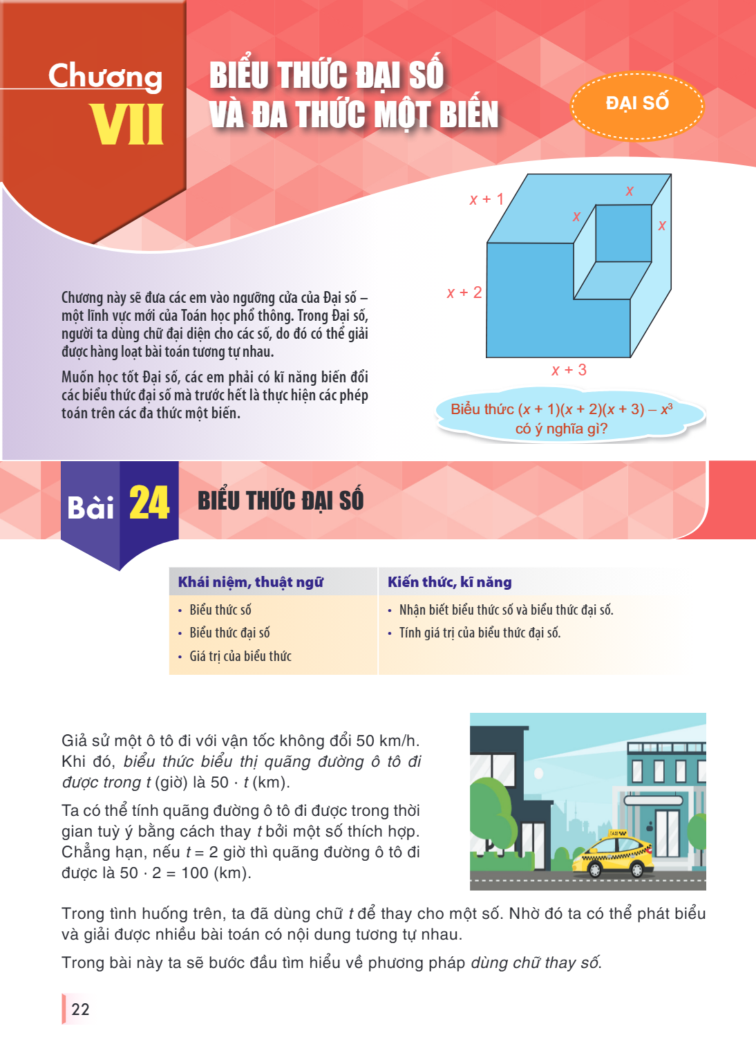 Bài 24. Biểu thức đại số BIỂU THỨC ĐẠI SỐ VÀ ĐA THỨC MỘT BIẾN ĐẠI SỐ Biểu thức $(x + 1)(x + 2)(x + 3) - x^3$ có ý nghĩa gì? Chương này sẽ đưa các em vào ngưỡng 