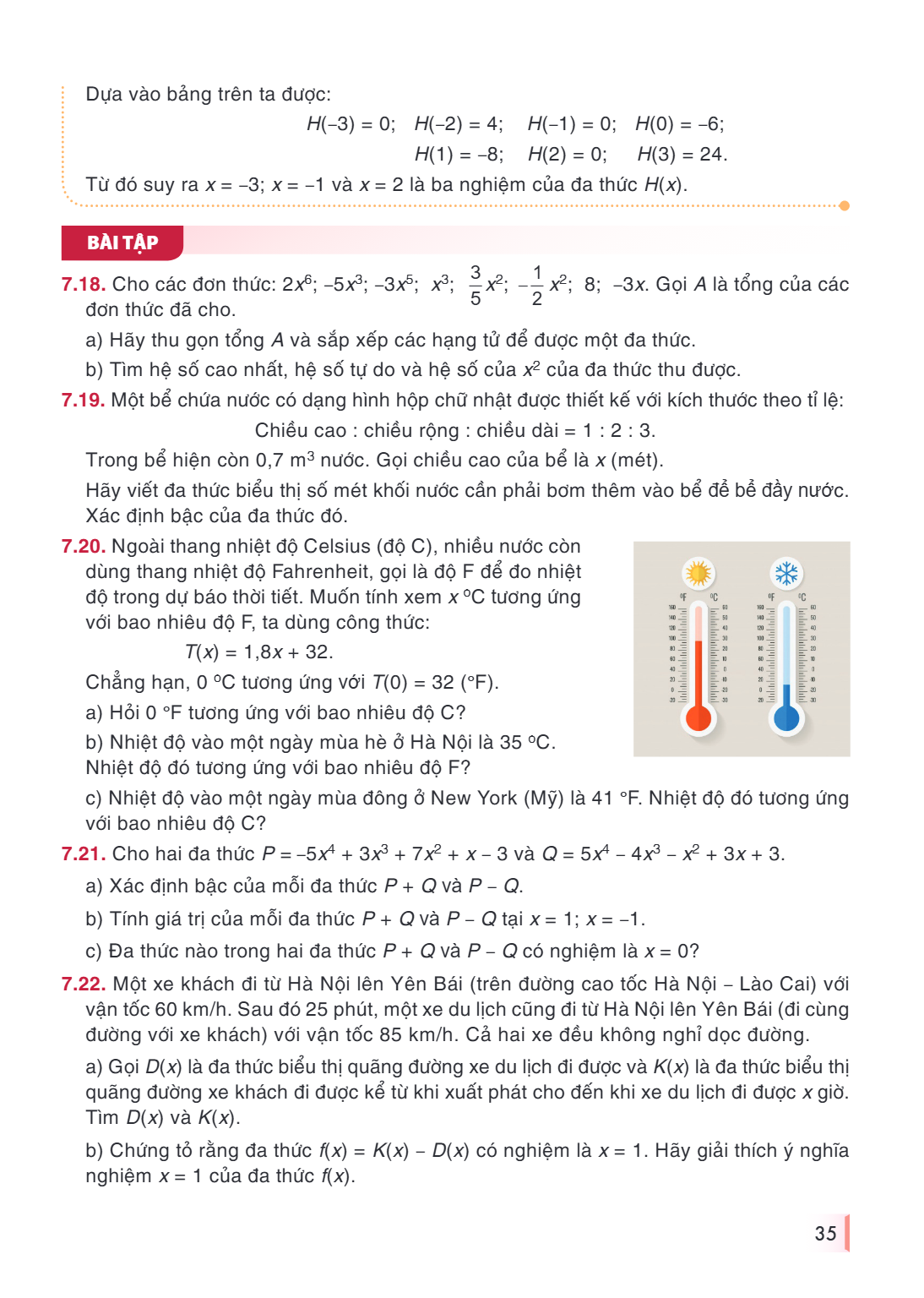 Dựa vào bảng trên ta được: [ H(-3)=0;\quad H(-2)=4;\quad H(-1)=0;\quad H(0)=-6; ] [ H(1)=-8;\quad H(2)=0;\quad H(3)=24. ] Từ đó suy ra (x=-3; x=-1) và (x=2) là 