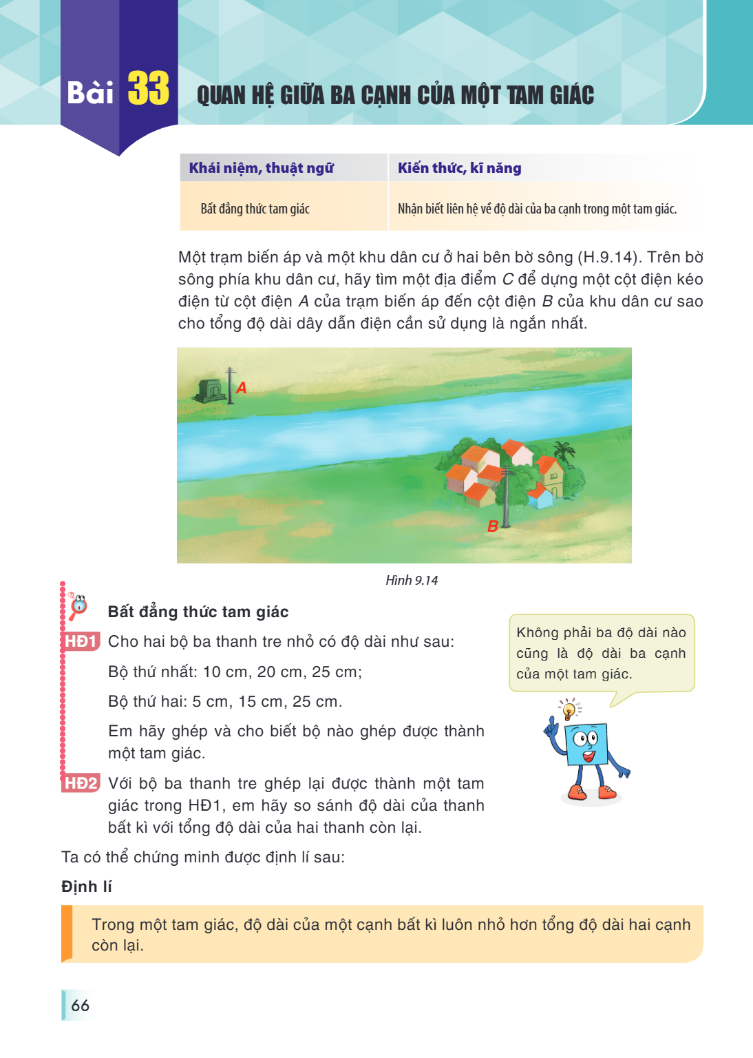 Bài 33. Quan hệ giữa ba cạnh của một tam giác Khái niệm, thuật ngữ, Kiến thức, kĩ năng Bất đẳng thức tam giác, Nhận biết liên hệ về độ dài của ba cạnh trong một